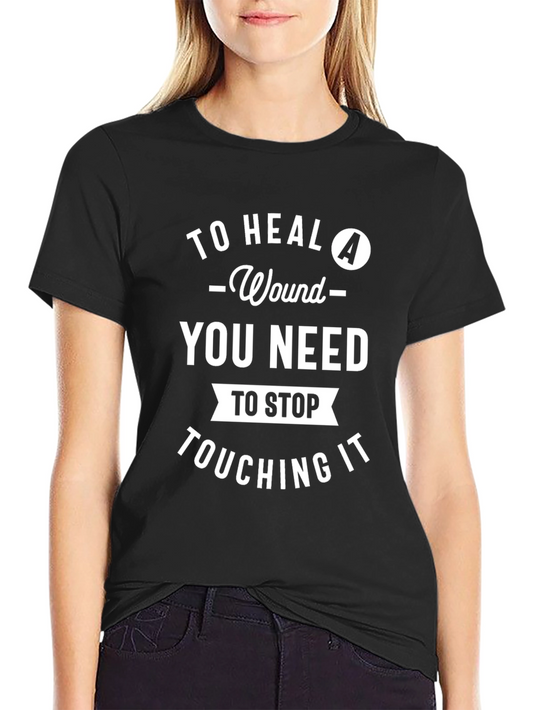 Funny To Heal A Wound Graphic Tee
