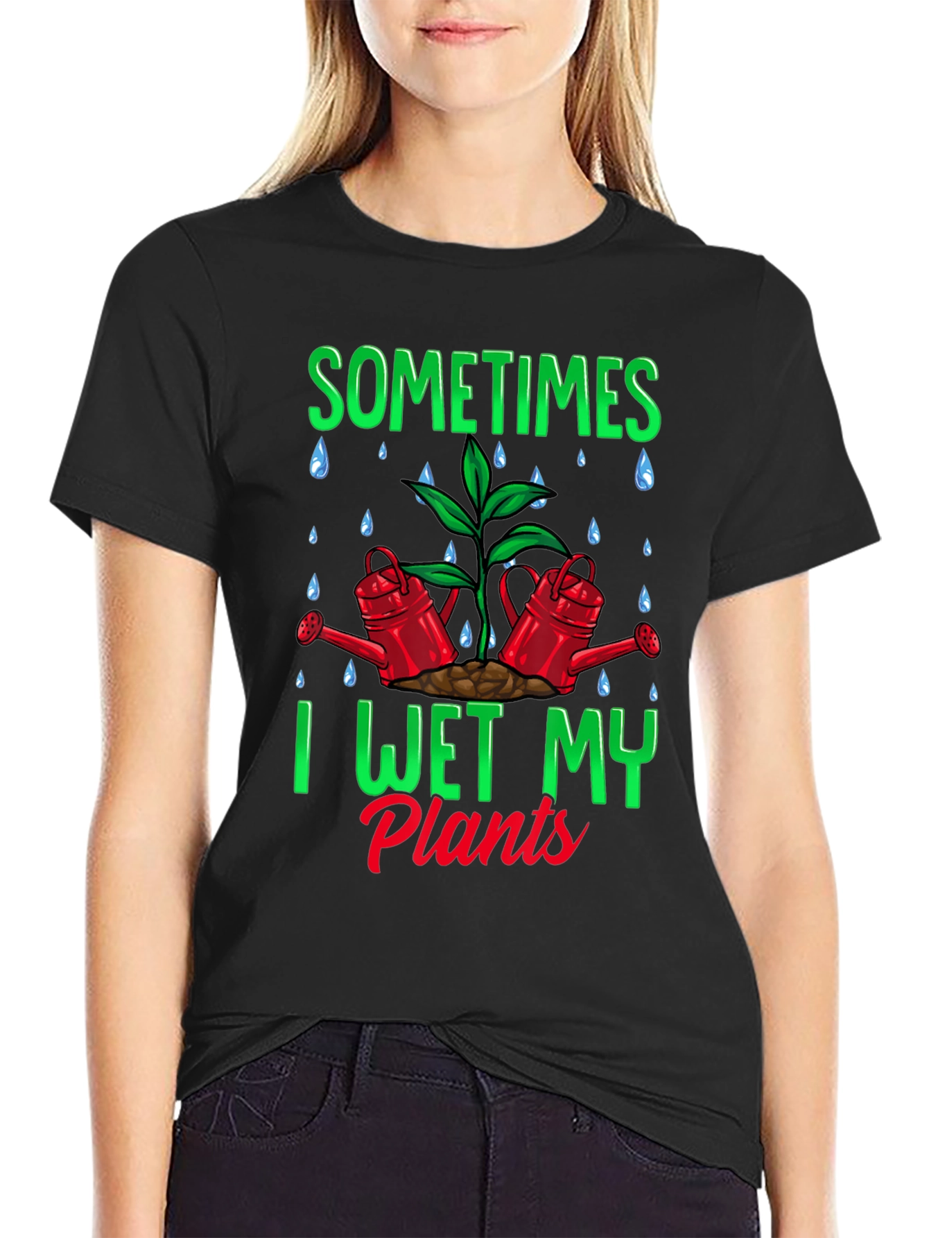 Sometimes I Wet My Plants Graphic T-Shirt