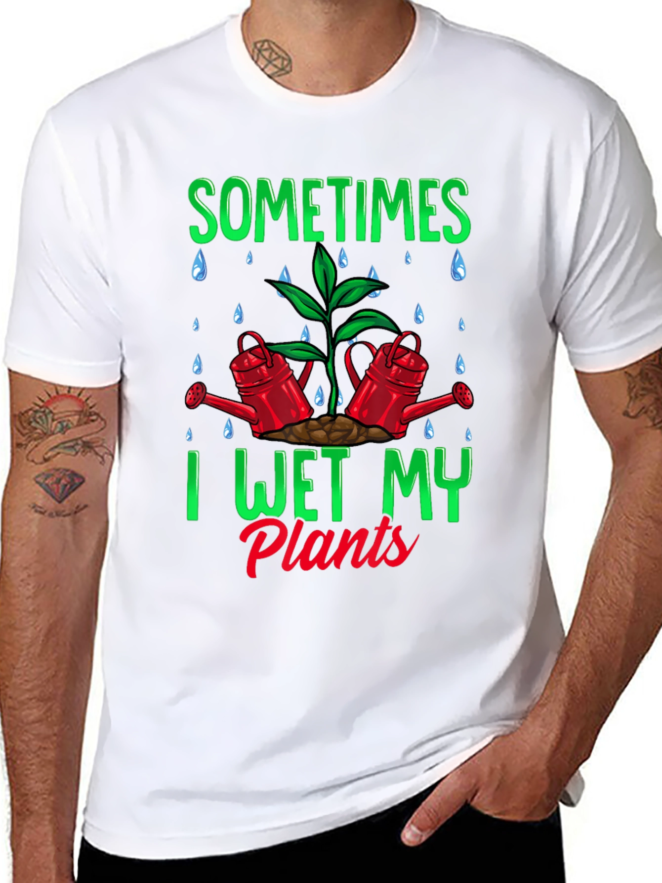 Sometimes I Wet My Plants Graphic T-Shirt