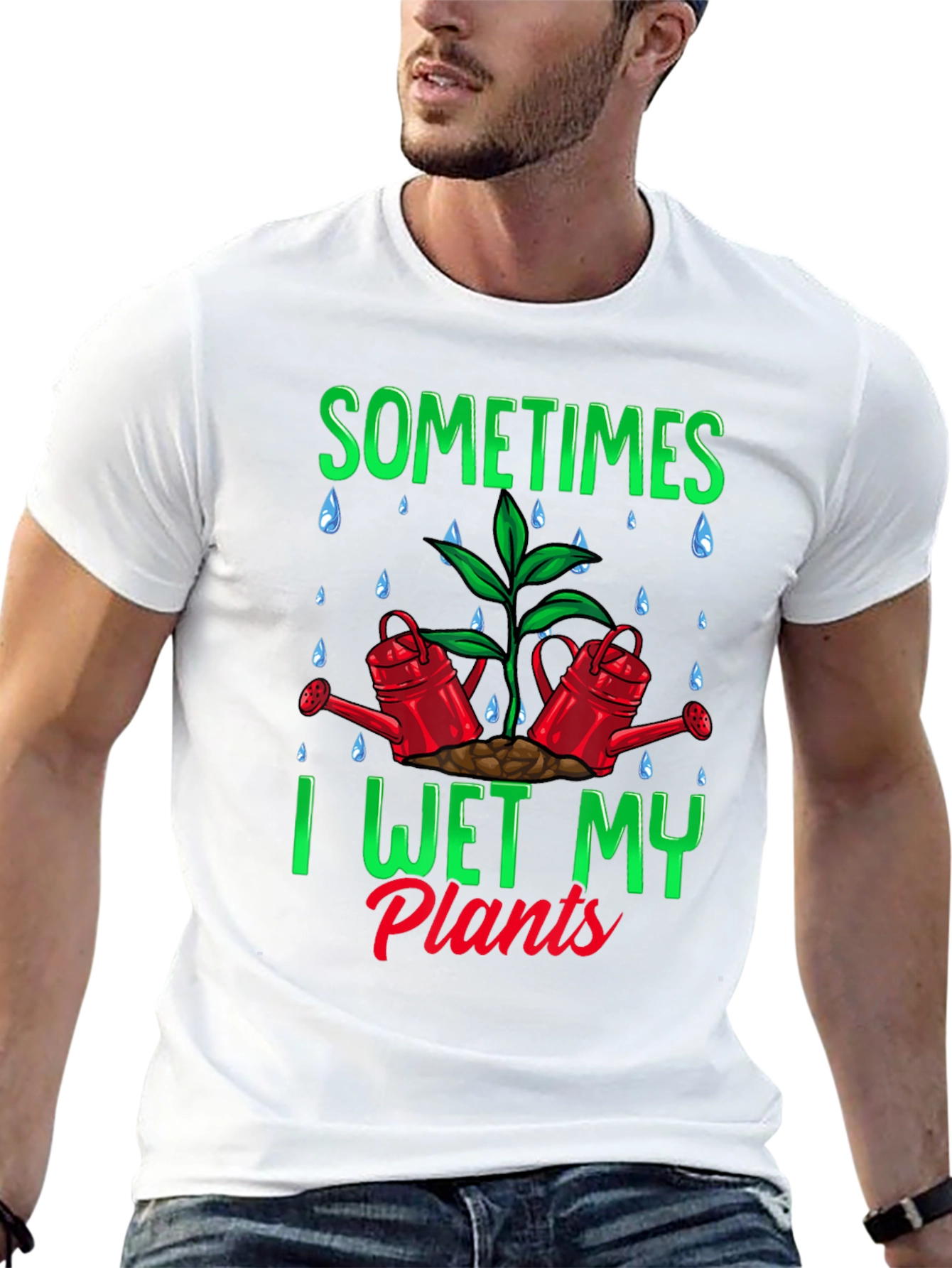 Sometimes I Wet My Plants Graphic T-Shirt