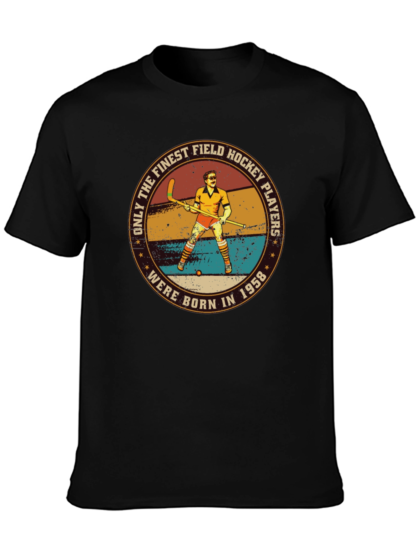 Finest Field Hockey Players Born in 1958 T-Shirt