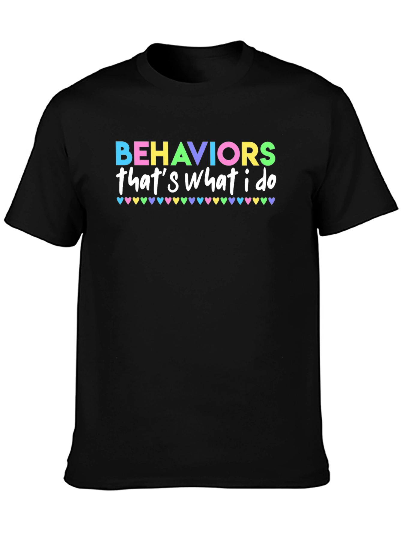 Behaviors Thats What I Do T-Shirt