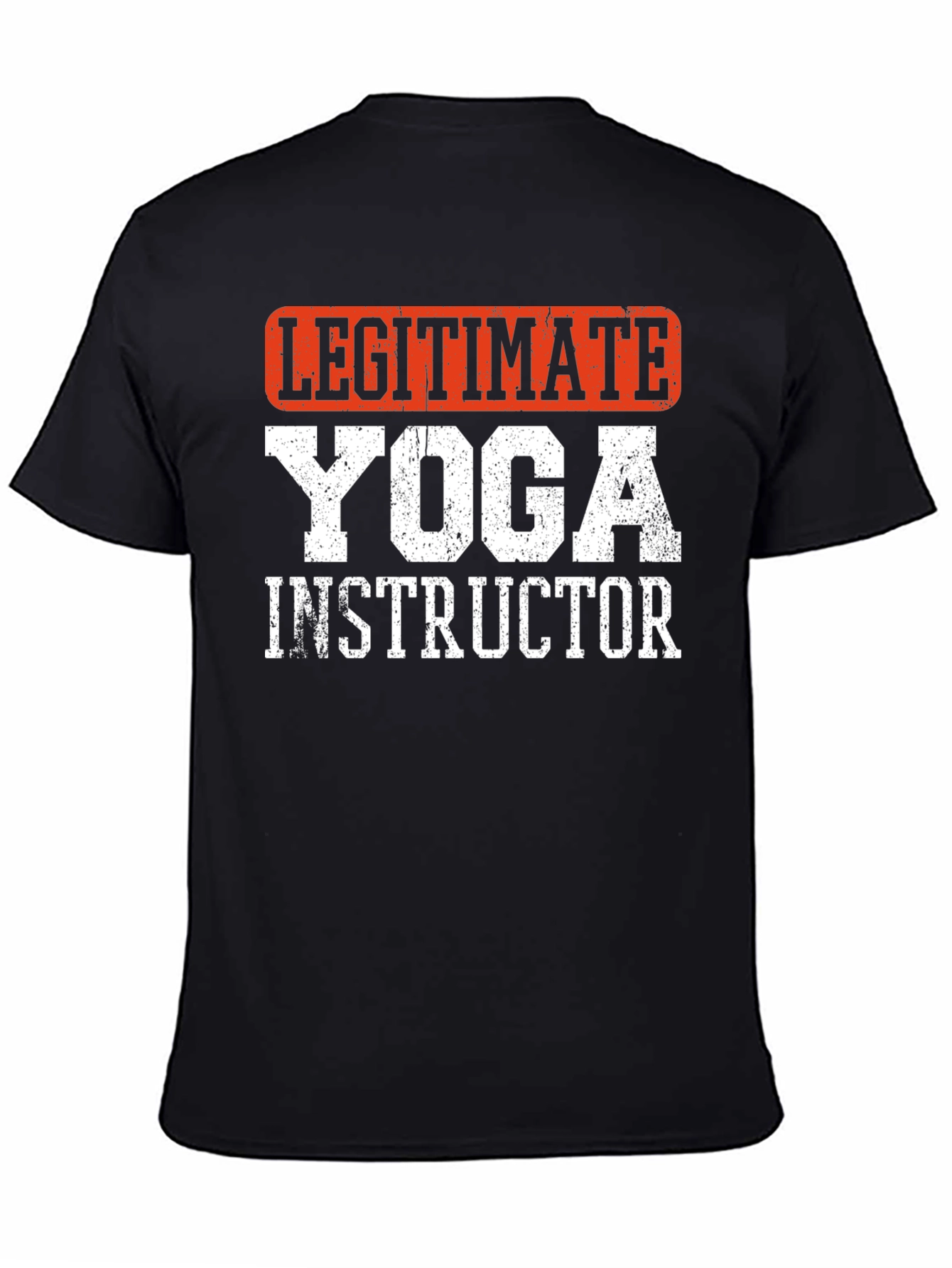 Legitimate Yoga Instructor T-Shirt - Black Graphic Tee
