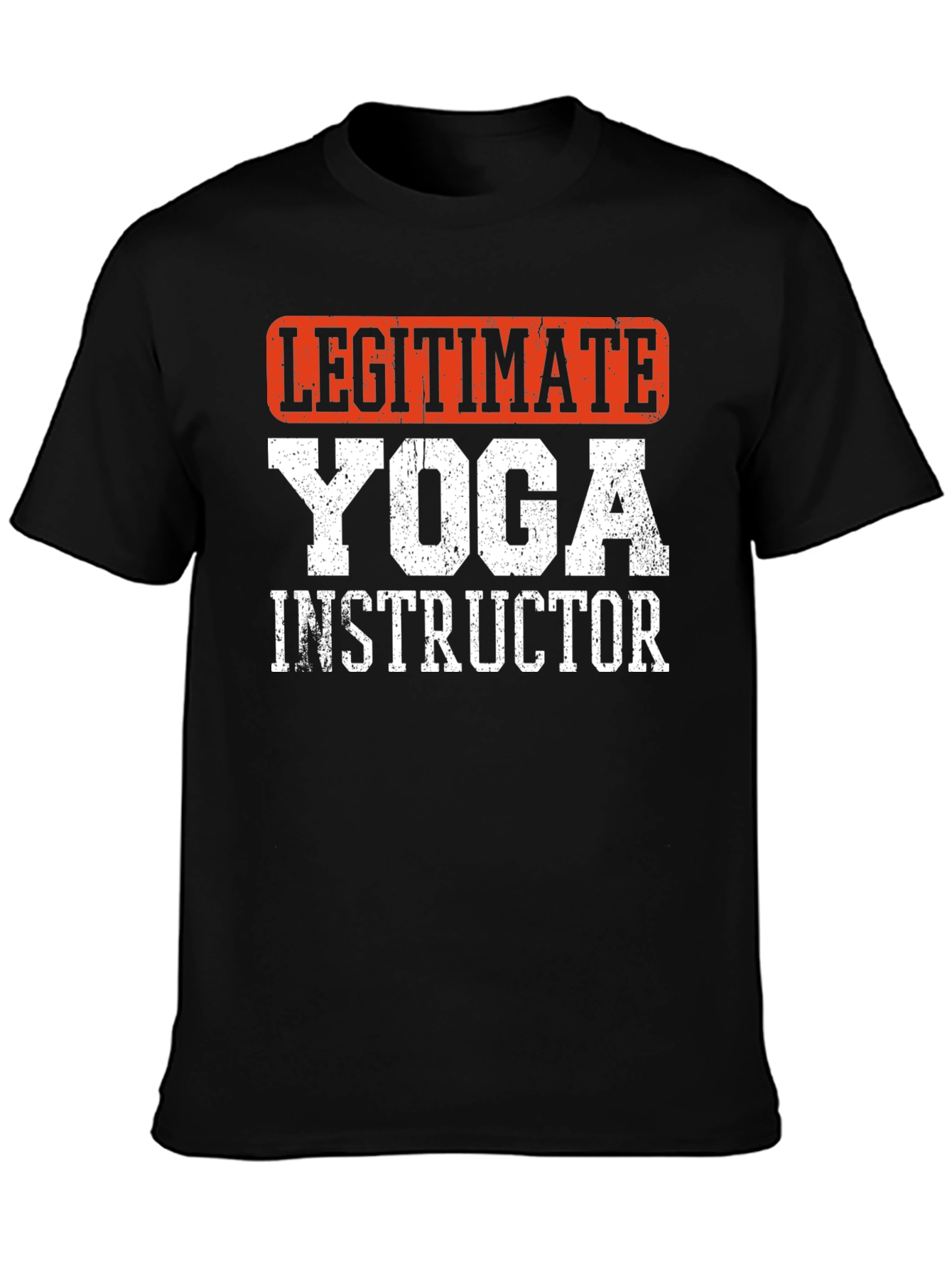Legitimate Yoga Instructor T-Shirt - Black Graphic Tee