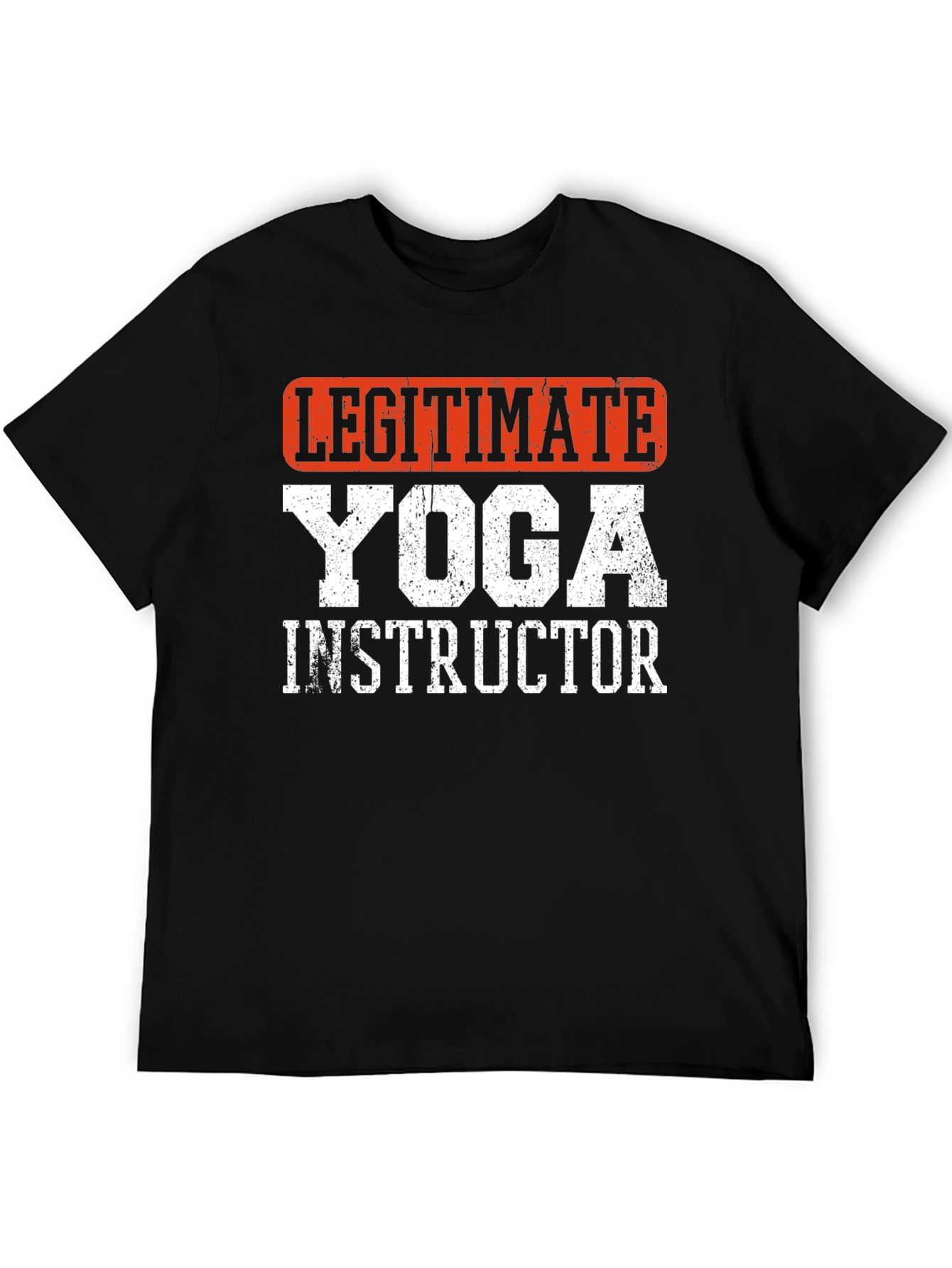 Legitimate Yoga Instructor T-Shirt - Black Graphic Tee