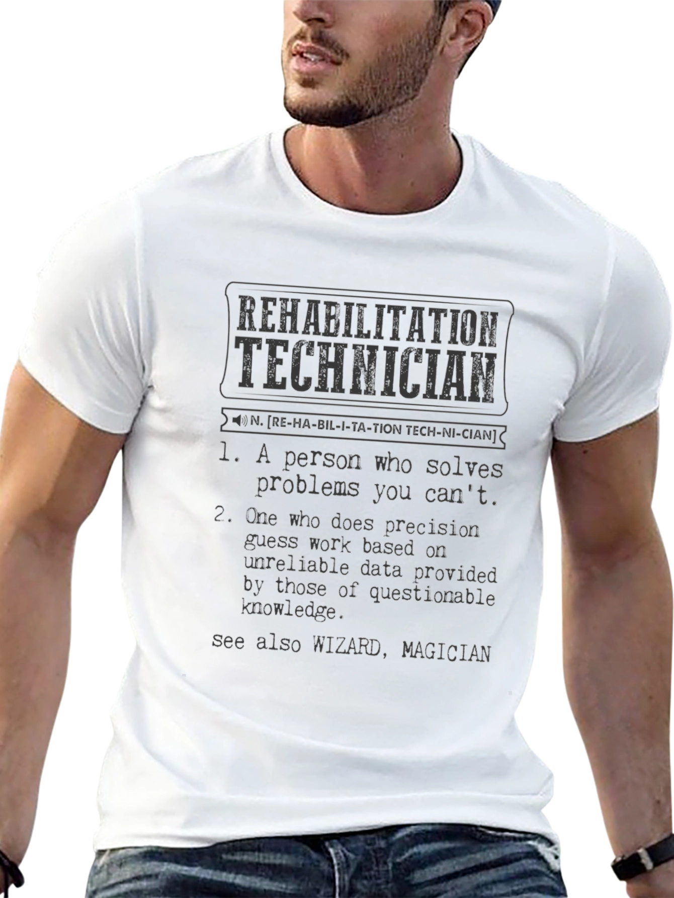 Rehabilitation Technician Definition T-Shirt