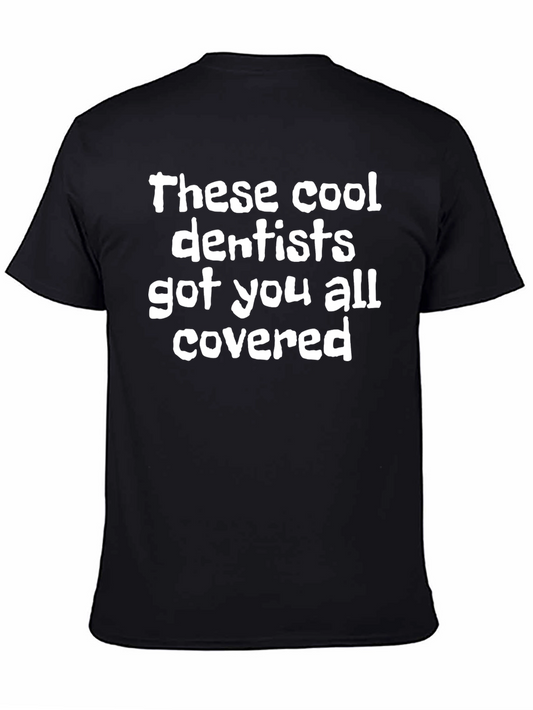 Cool Dentist T-Shirt - Comfortable Cotton Blend