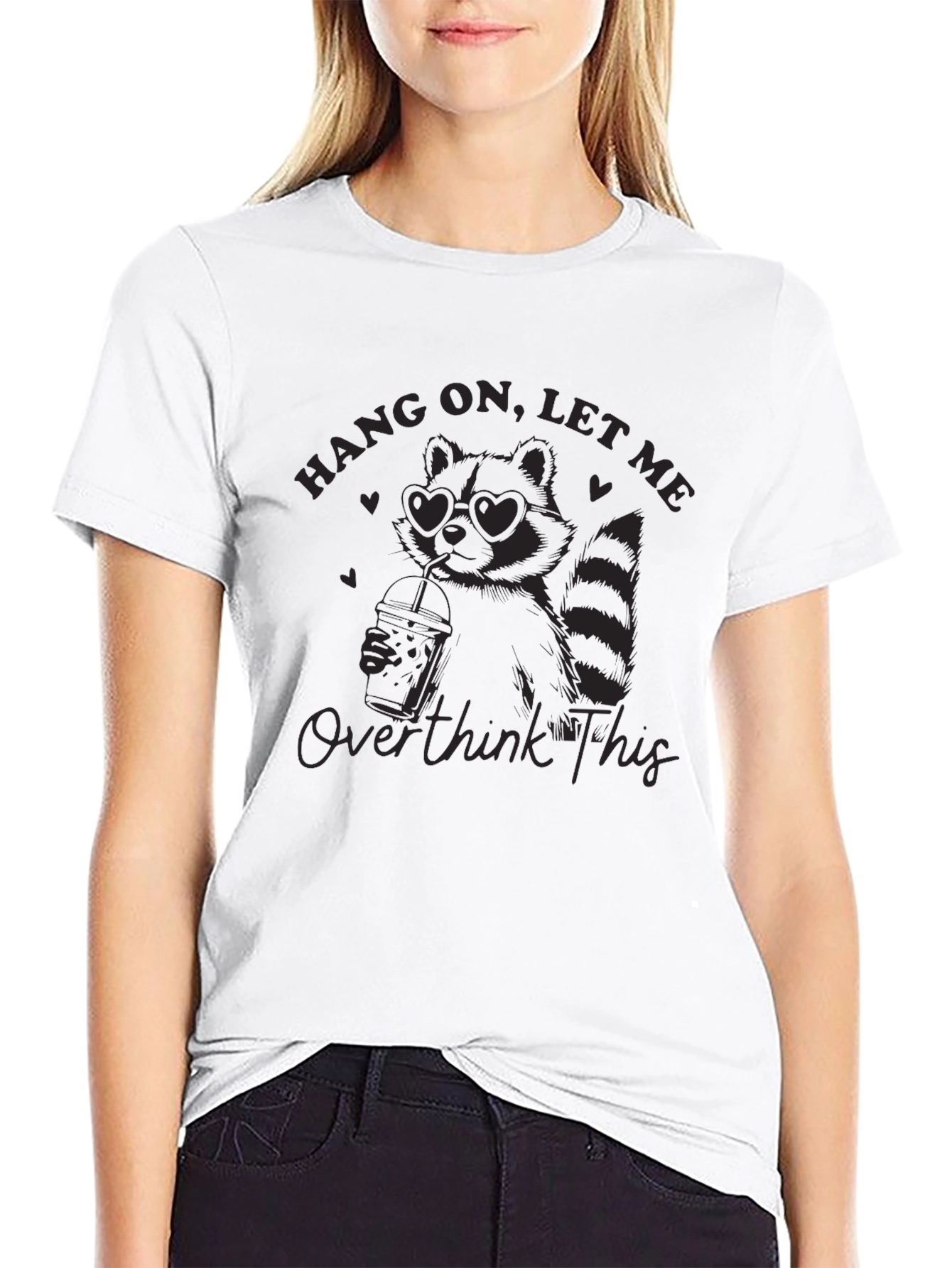 Hang On Let Me Overthink This Raccoon T-Shirt