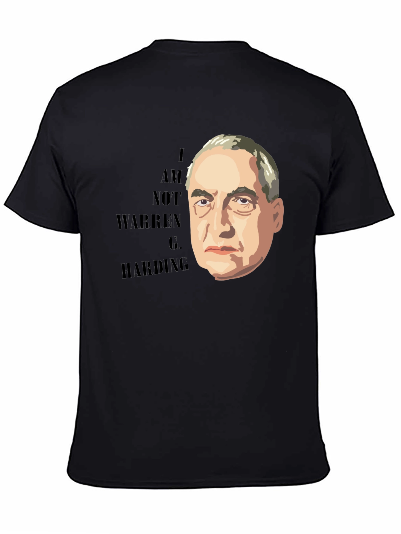 I Am Not Warren G. Harding T-Shirt