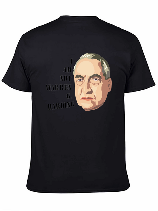 I Am Not Warren G. Harding T-Shirt
