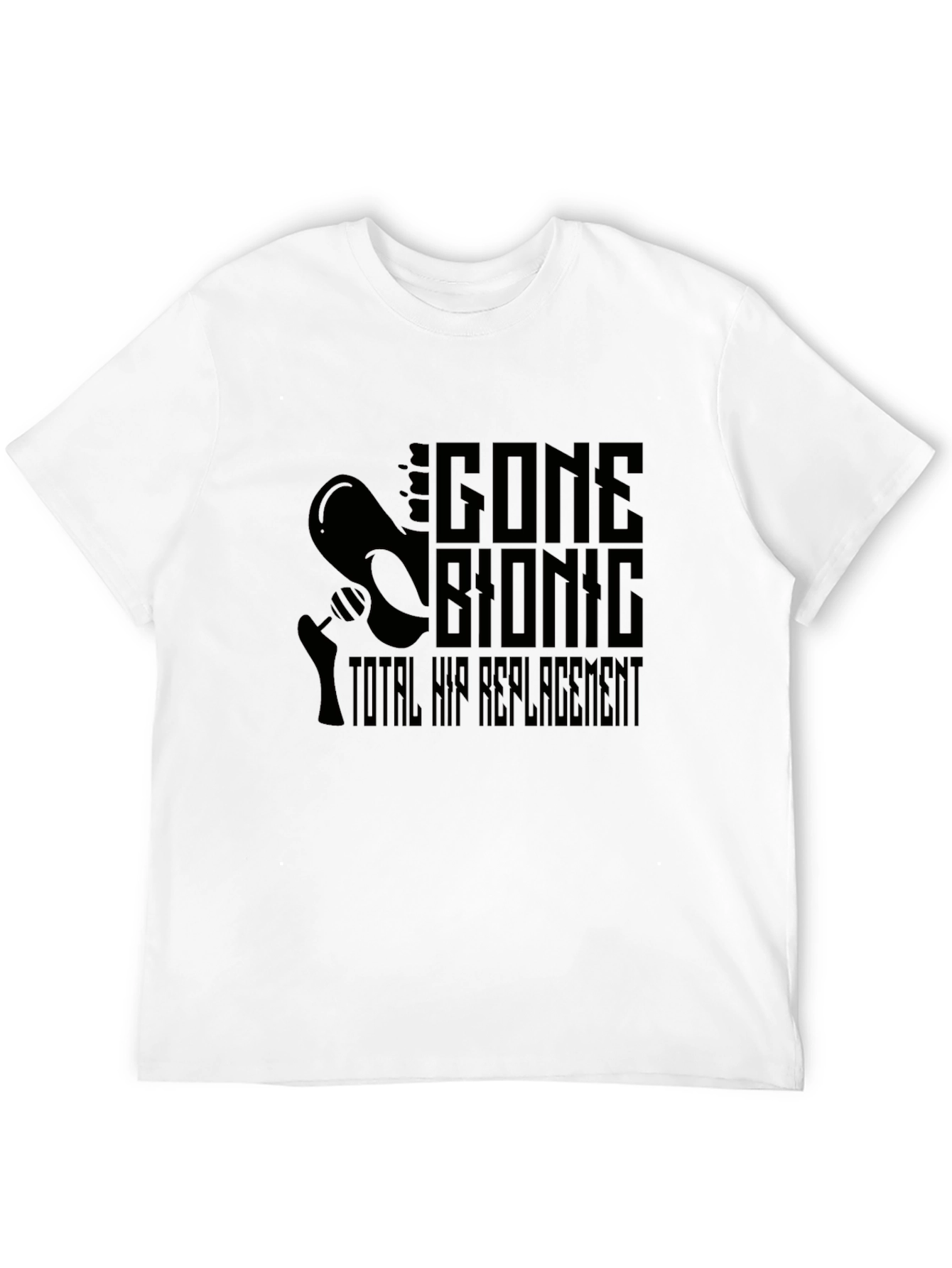 Gone Bionic Total Hip Replacement Black Tee