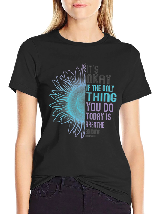 Its Okay Breathe Suicide Awareness Black Tee
