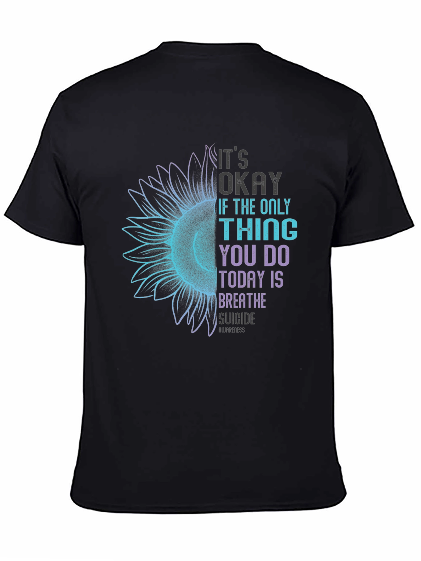 Its Okay Breathe Suicide Awareness Black Tee