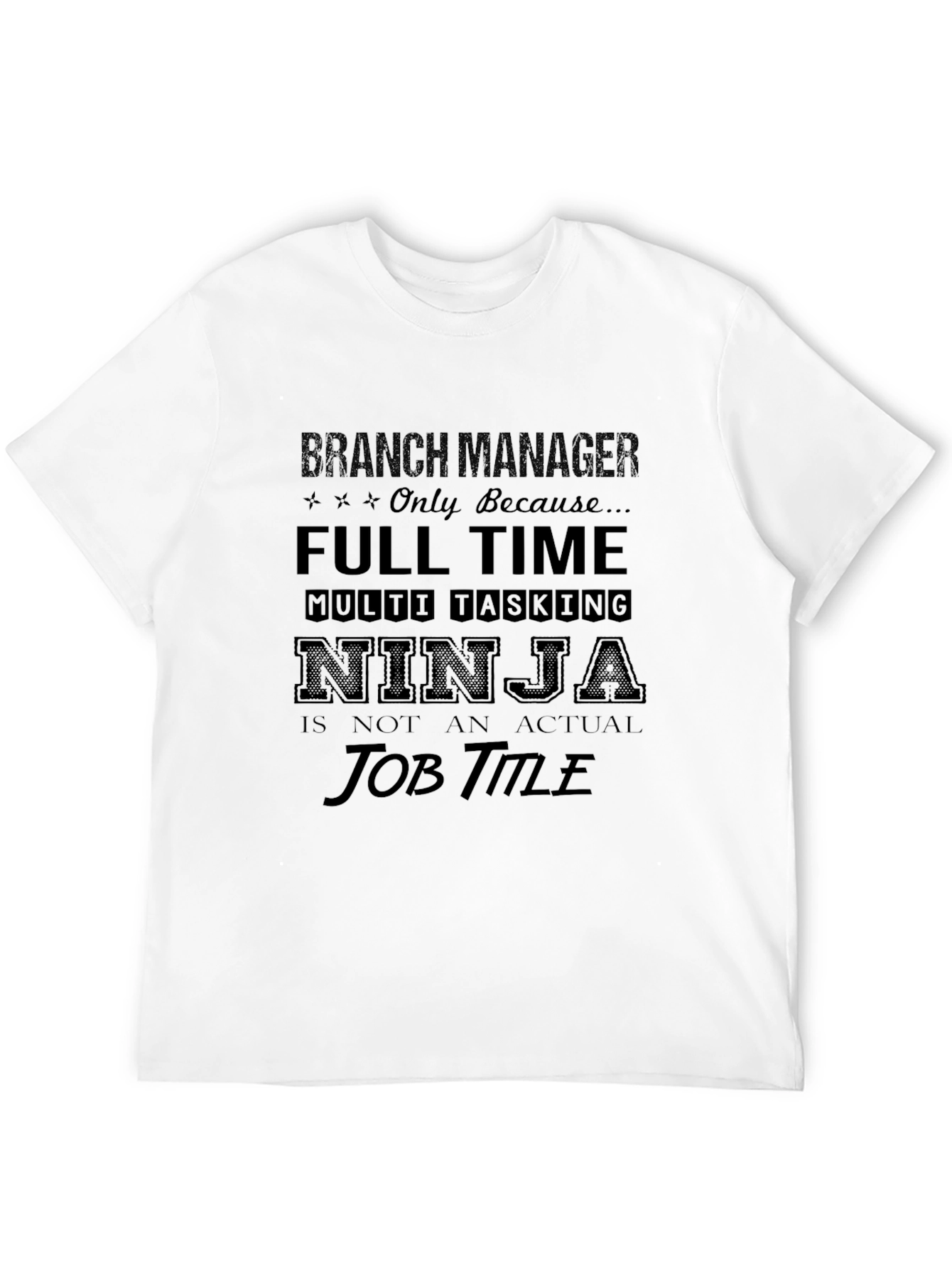 Branch Manager Ninja T-Shirt