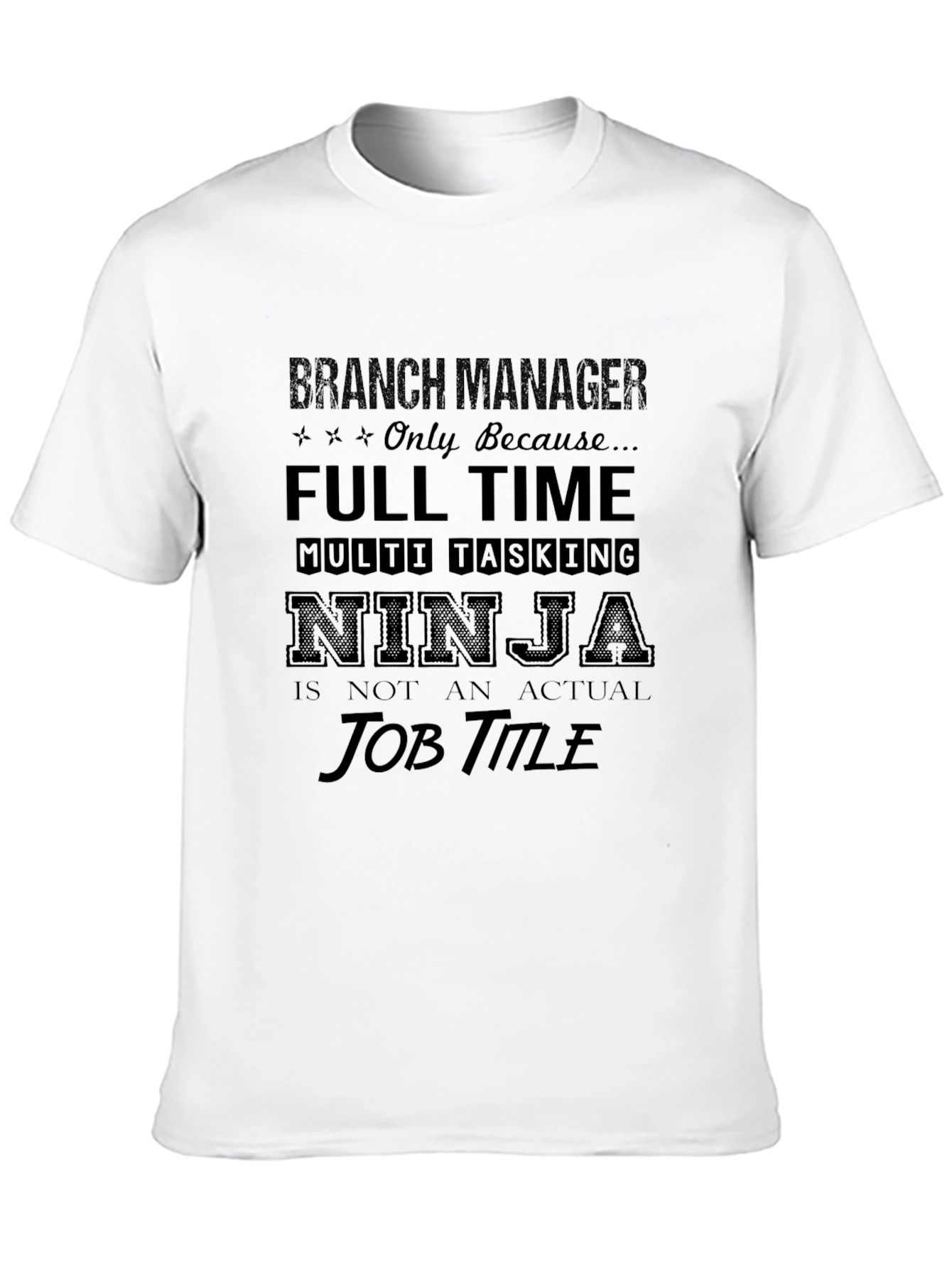 Branch Manager Ninja T-Shirt