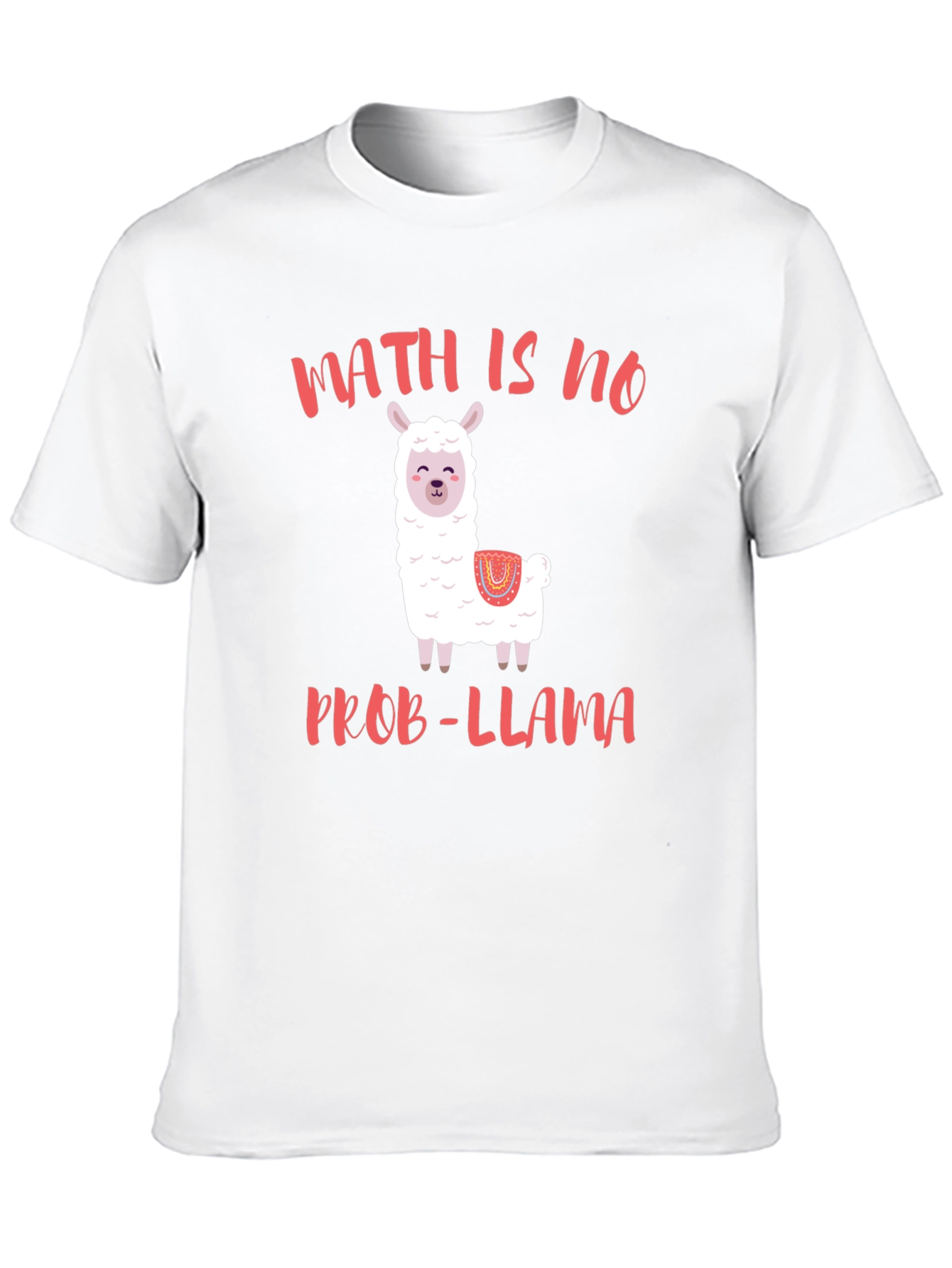 Math Is No Prob-Llama T-Shirt