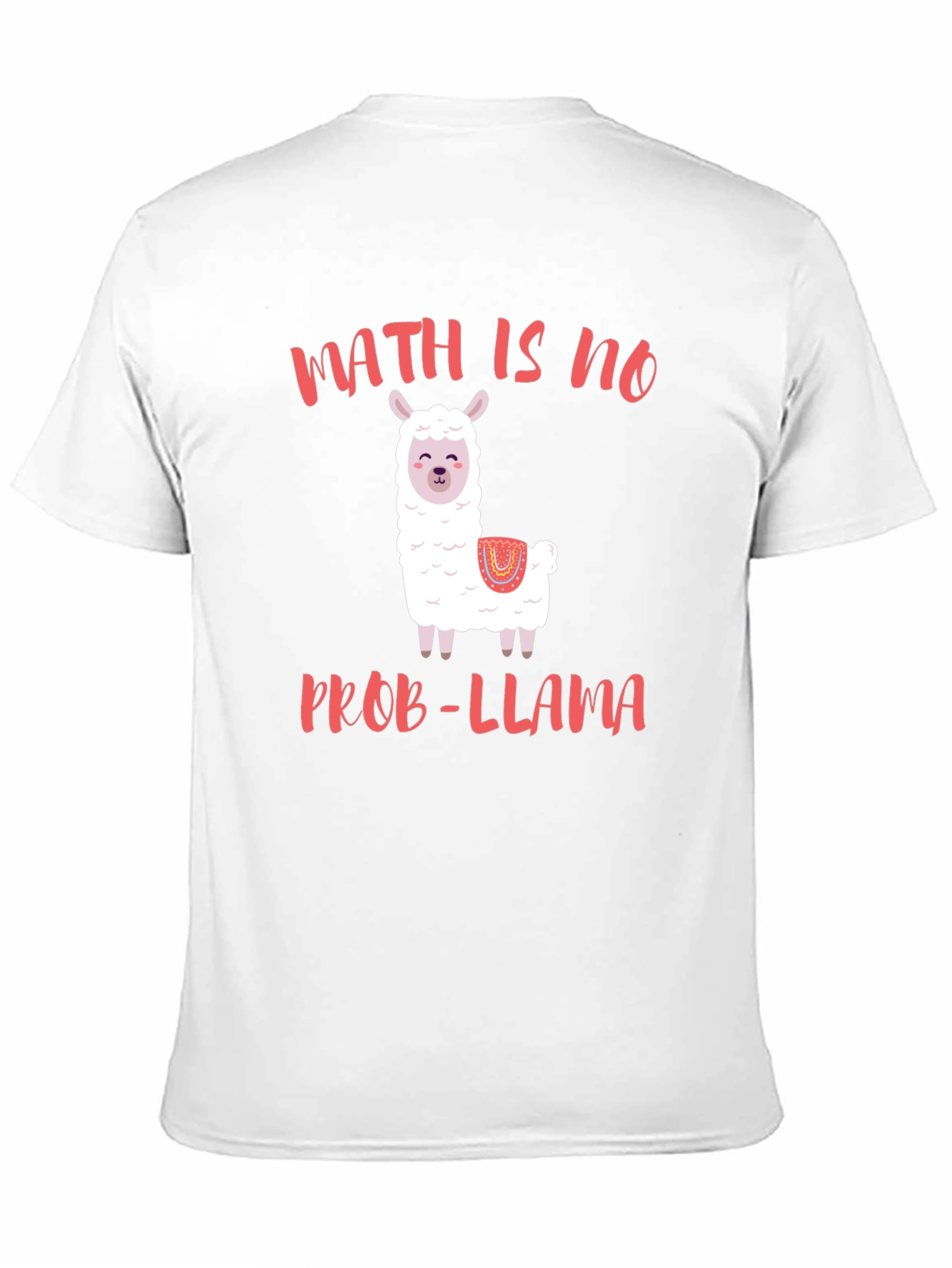Math Is No Prob-Llama T-Shirt
