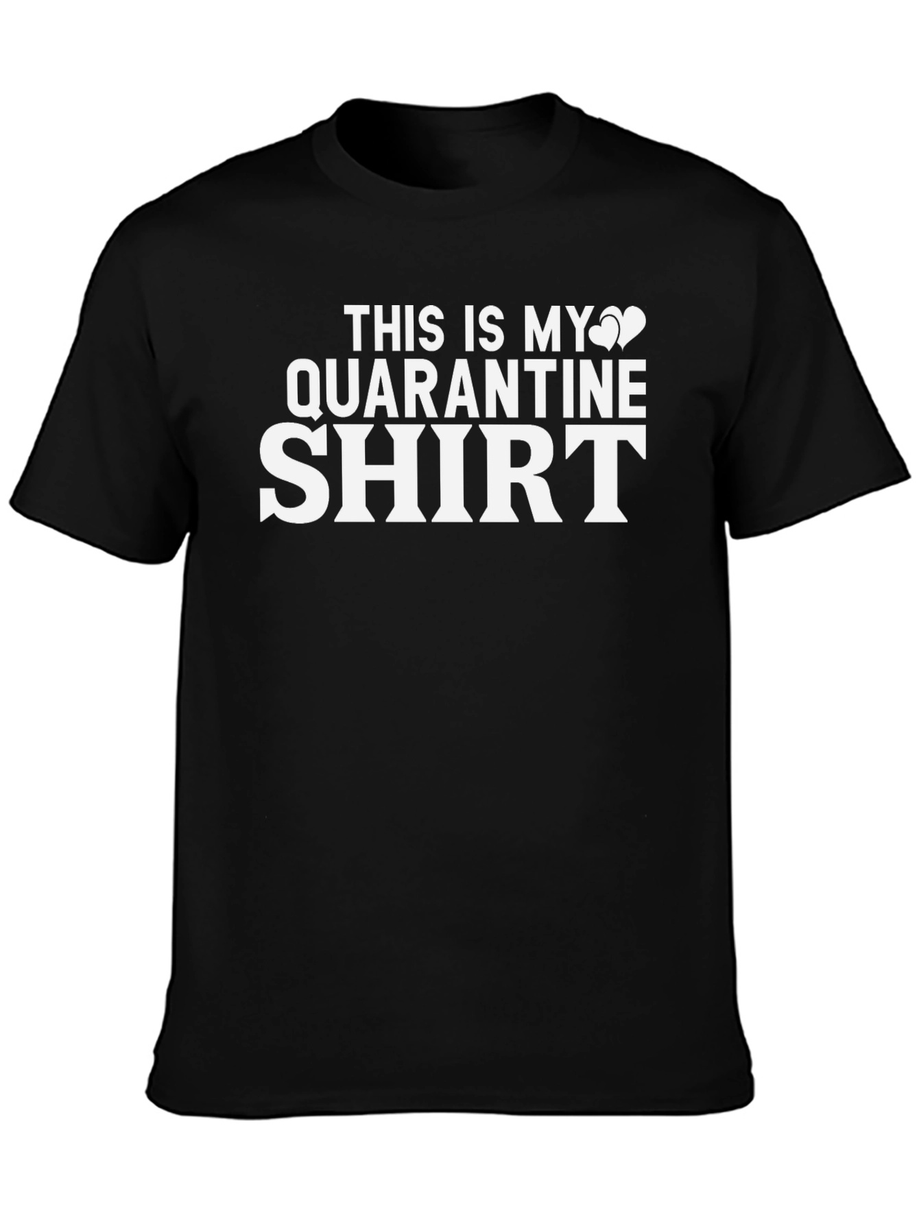 Quarantine T-Shirt - Funny Novelty Tee