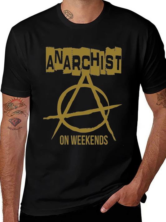 Anarchist On Weekends Graphic T-Shirt