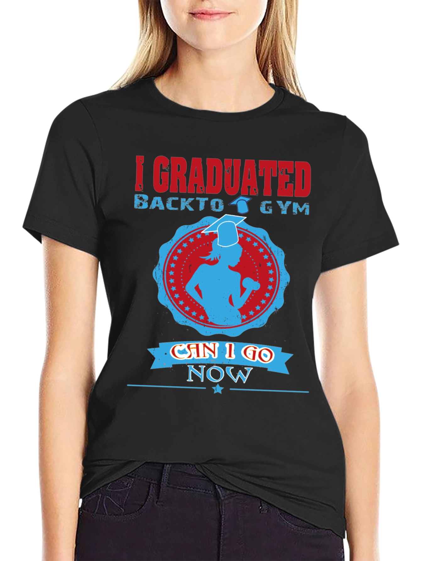 Graduation Gym T-Shirt - Can I Go Now?