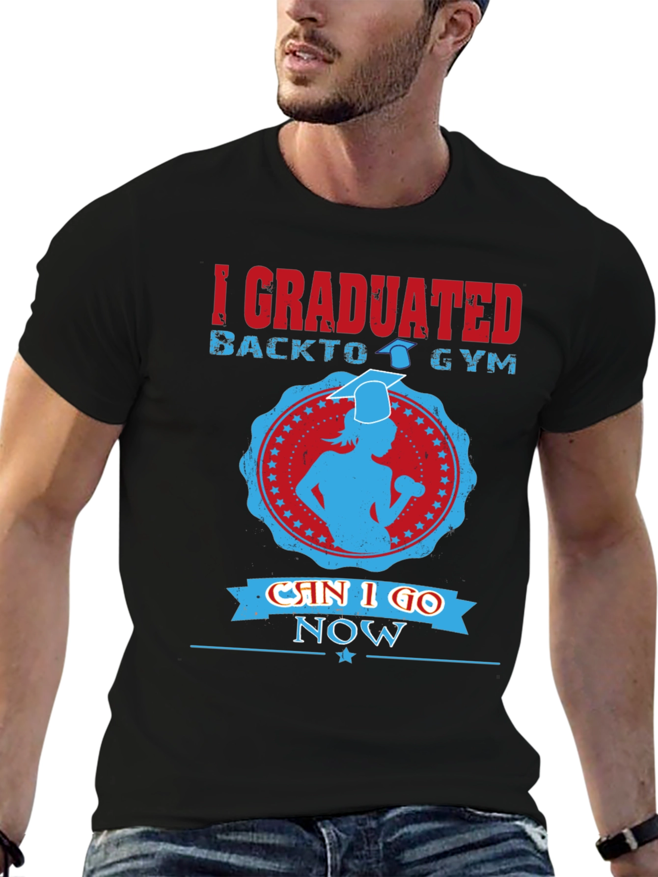 Graduation Gym T-Shirt - Can I Go Now?