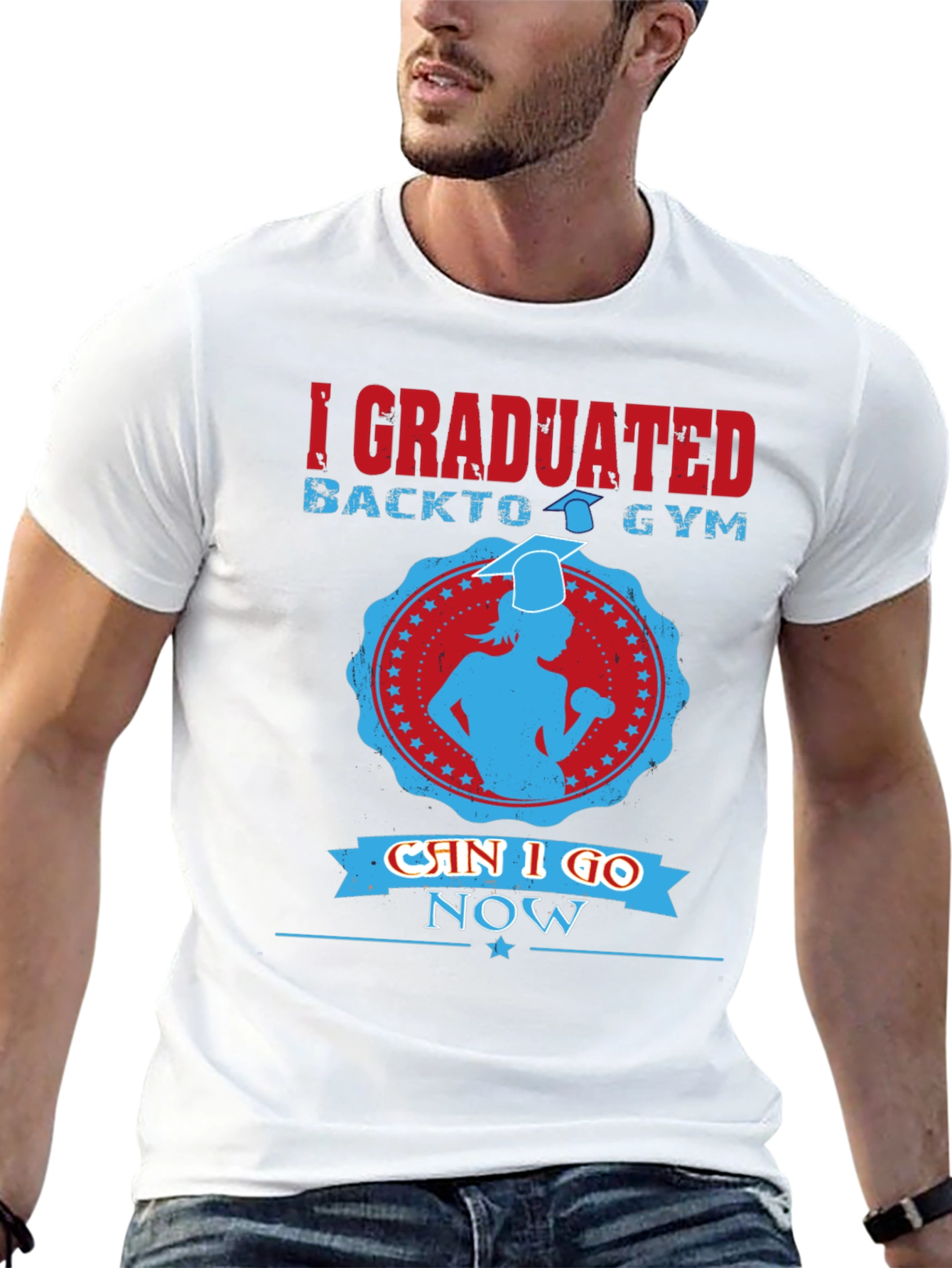 Graduation Gym T-Shirt - Can I Go Now?