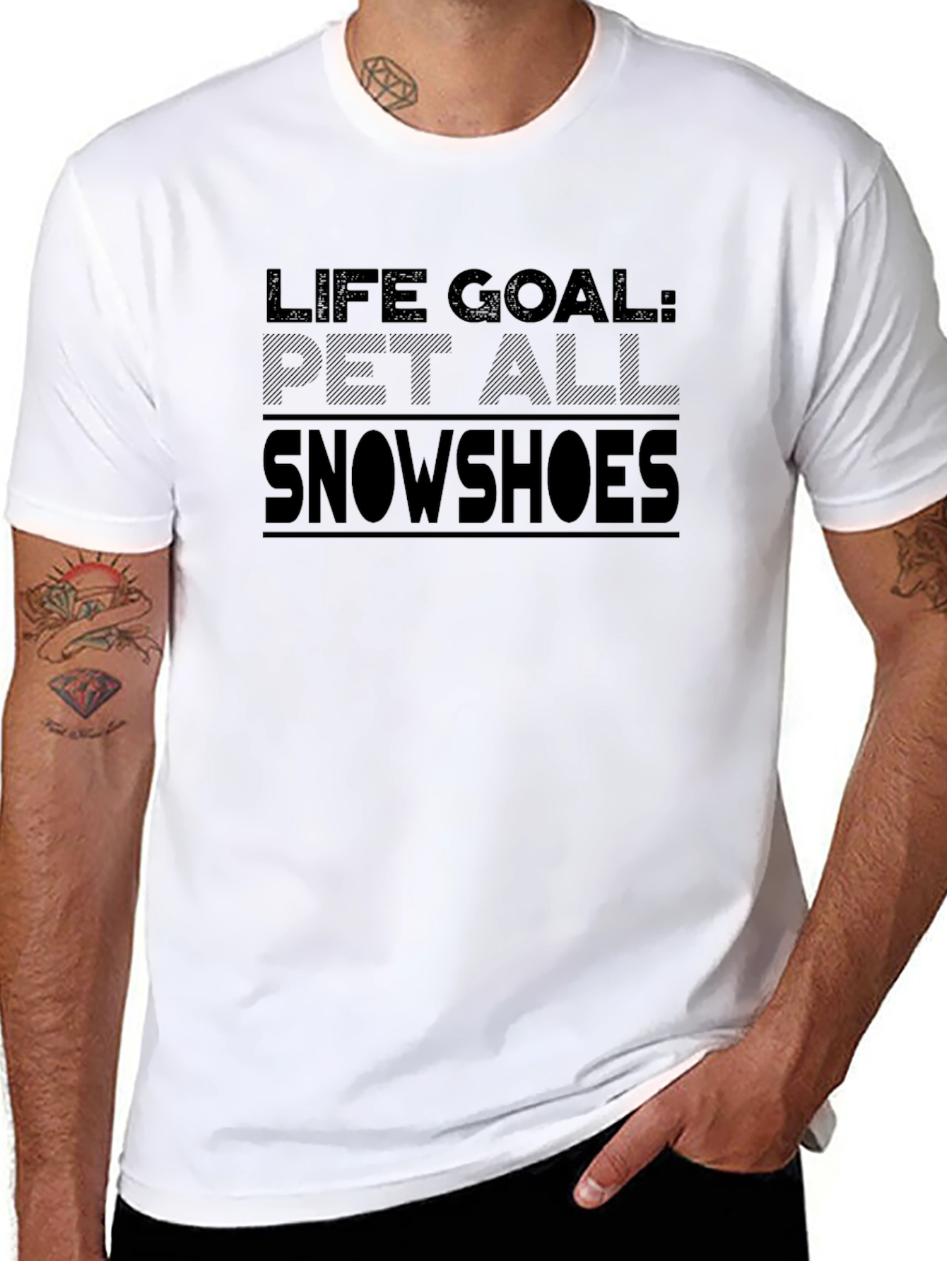 Life Goal Pet All Snowshoes T-Shirt