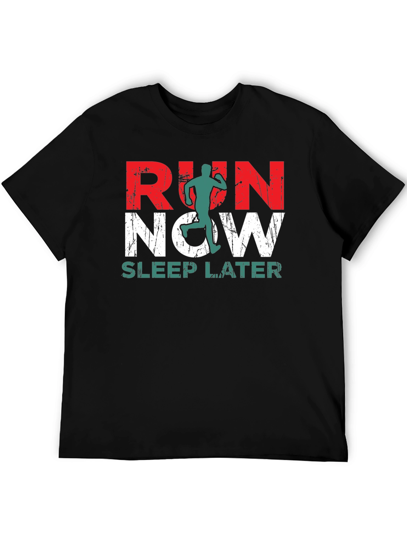 Run Now Sleep Later Graphic T-Shirt - Athletic Motivation
