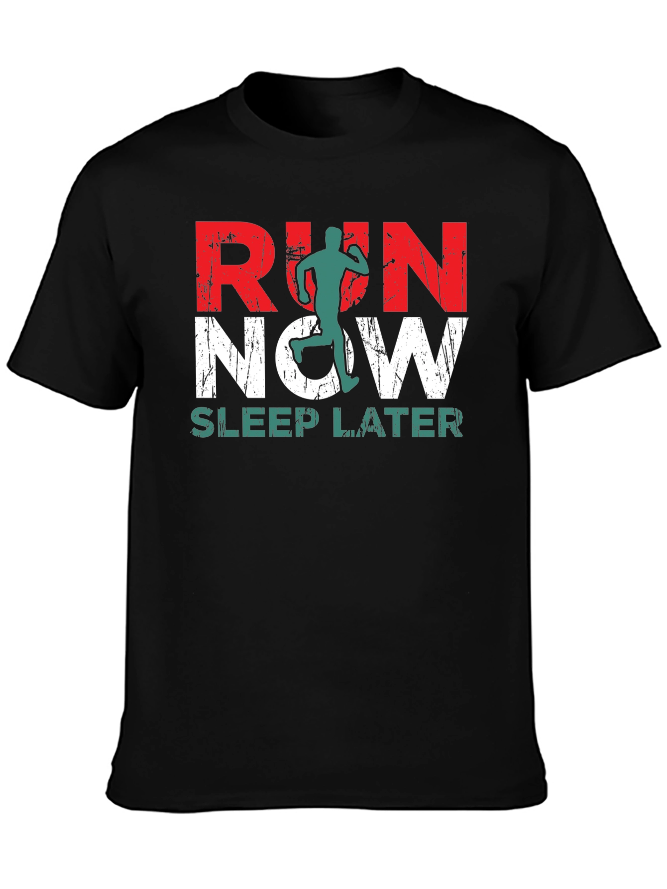 Run Now Sleep Later Graphic T-Shirt - Athletic Motivation