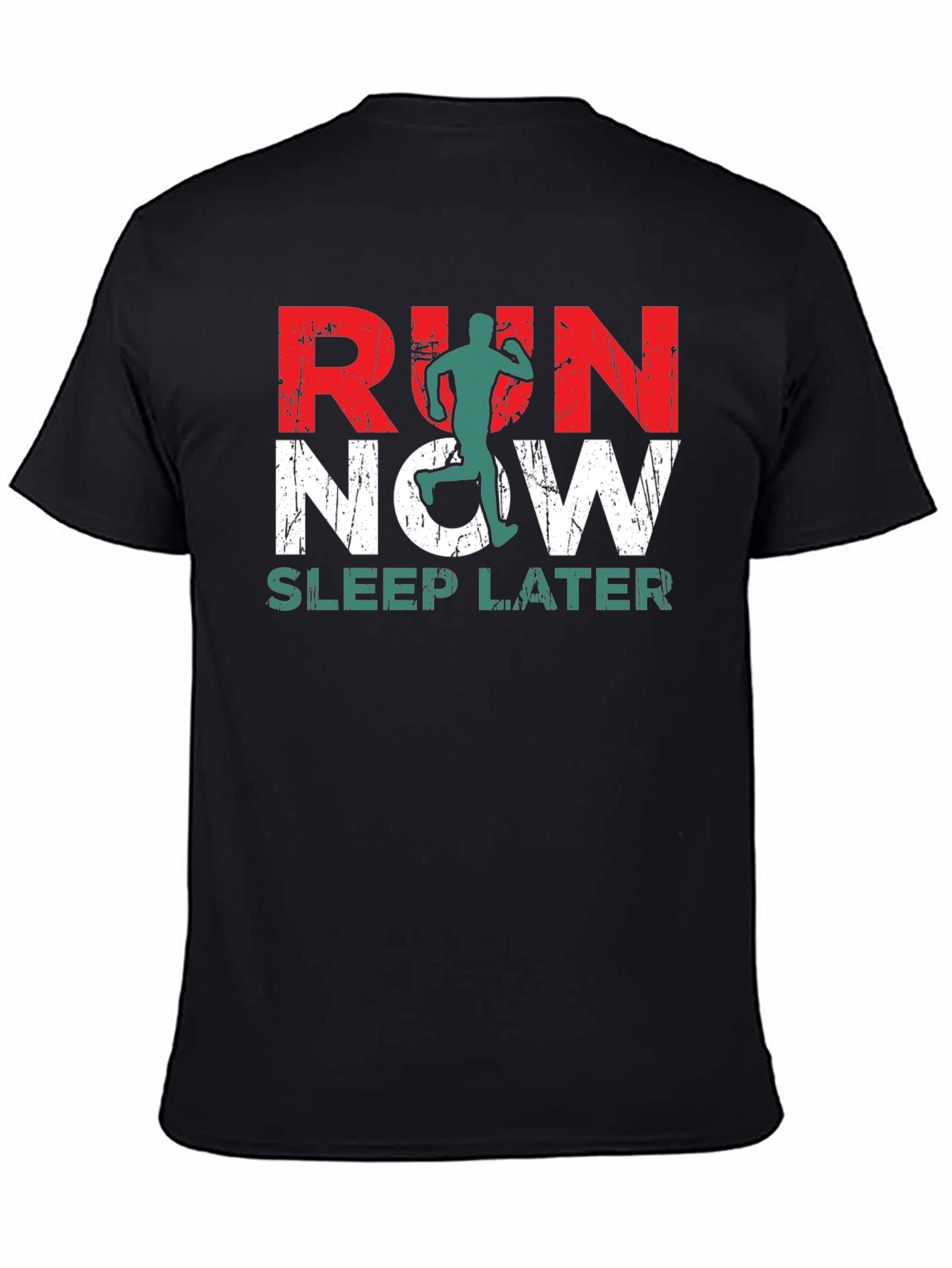 Run Now Sleep Later Graphic T-Shirt - Athletic Motivation