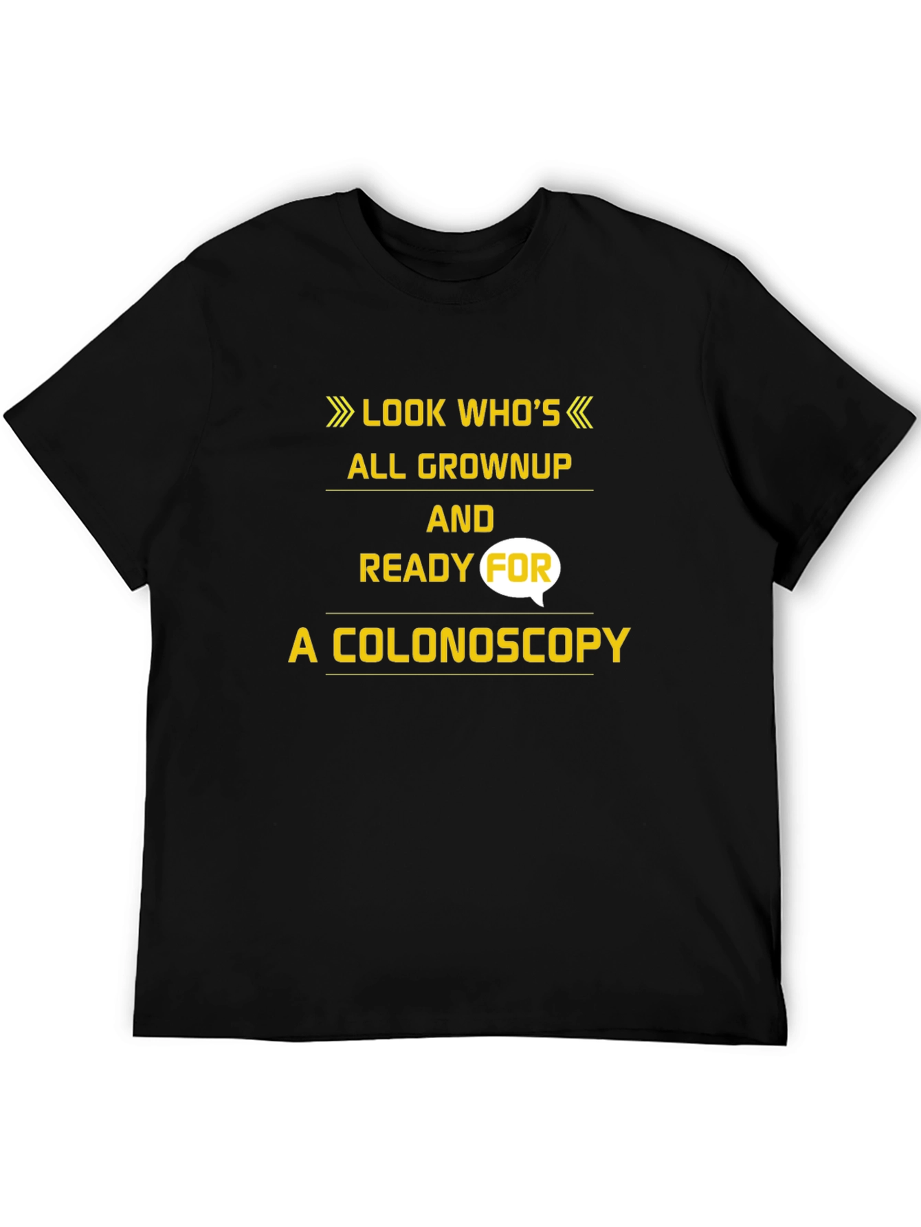 Funny Colonoscopy T-Shirt - Look Whos All Grown Up!