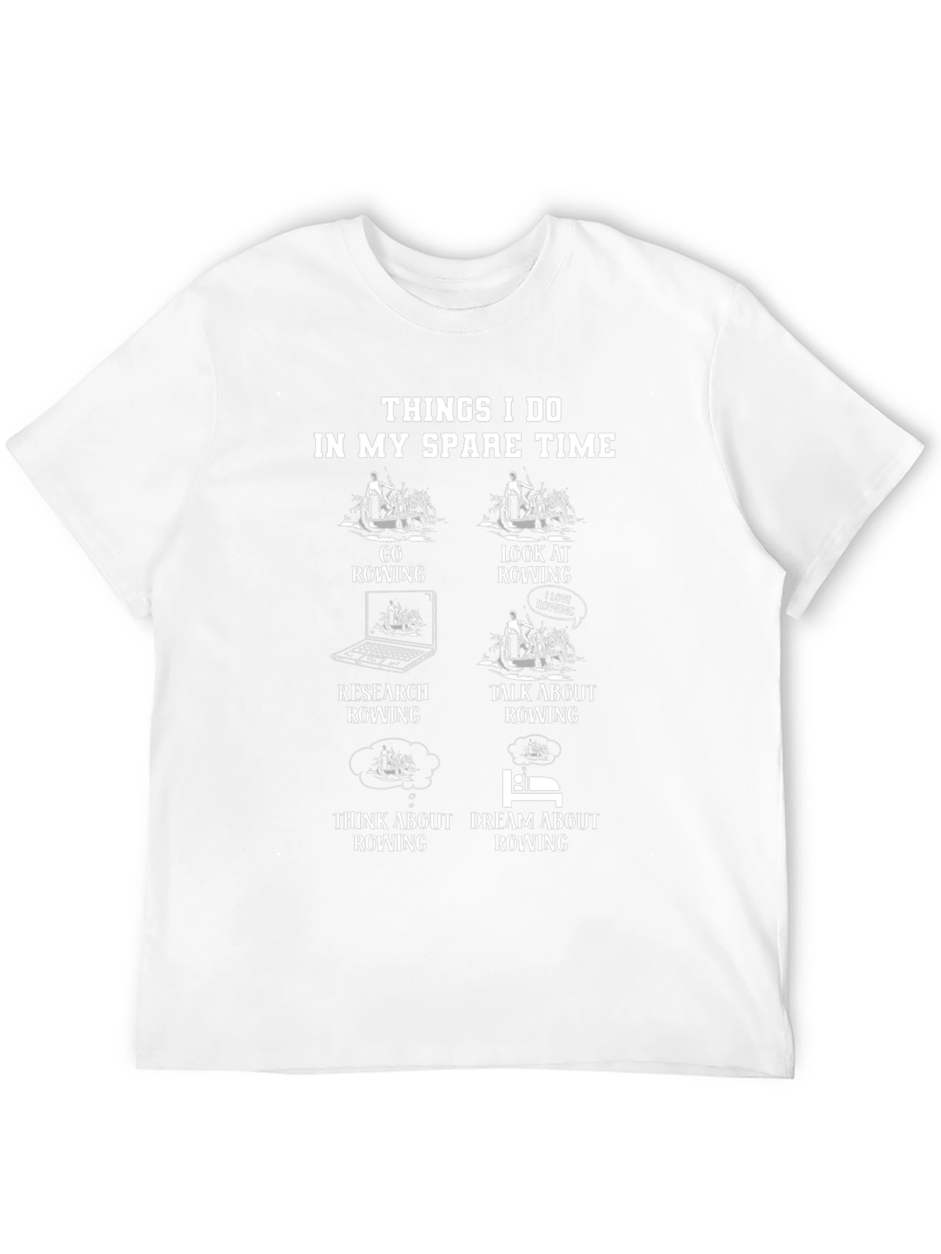 Rowing Enthusiast T-Shirt - Spare Time Activities