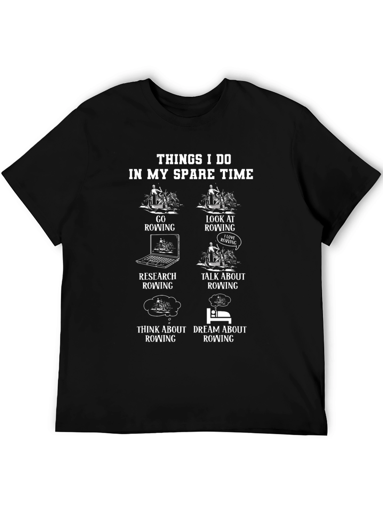 Rowing Enthusiast T-Shirt - Spare Time Activities