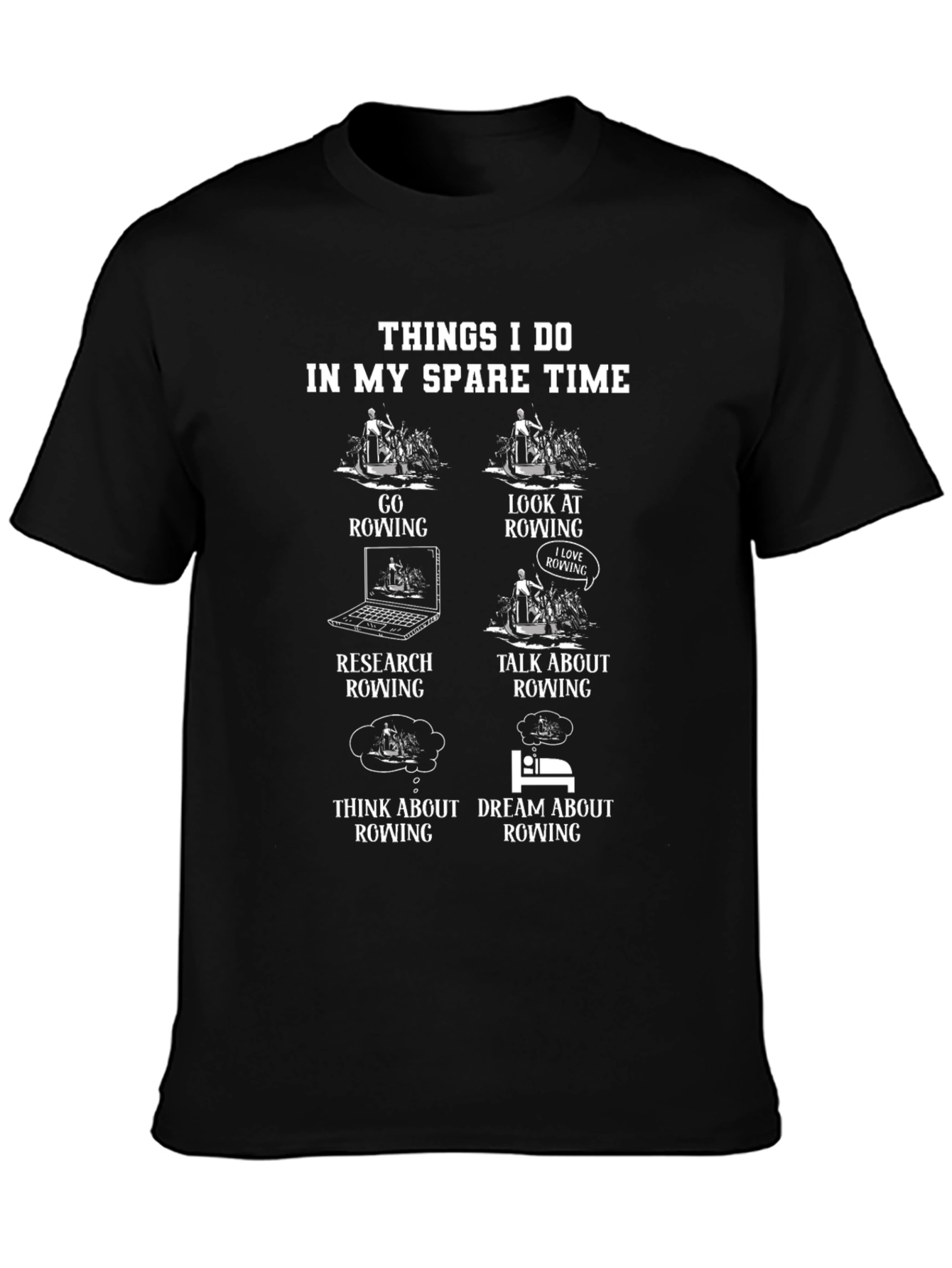 Rowing Enthusiast T-Shirt - Spare Time Activities