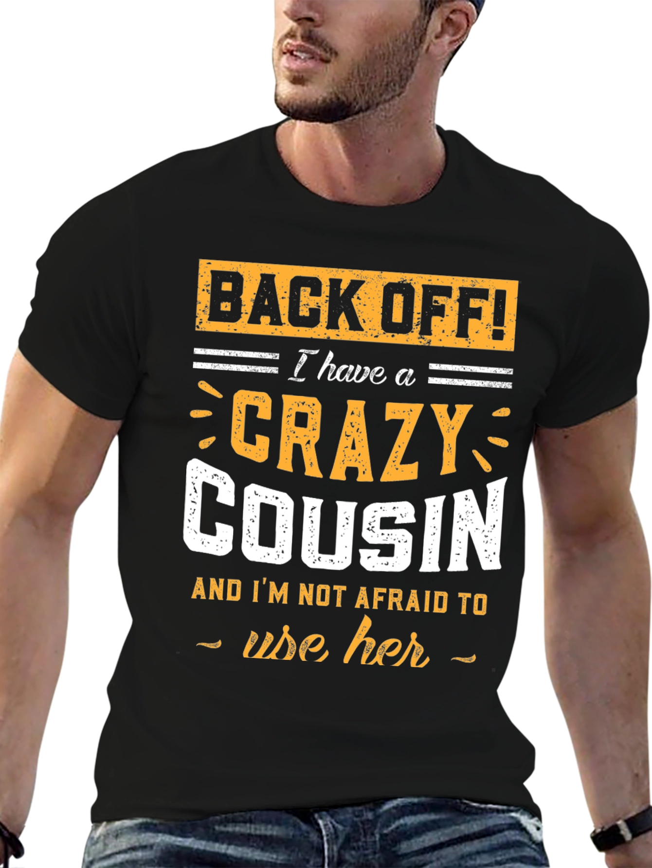 Crazy Cousin T-Shirt - Funny Graphic Tee