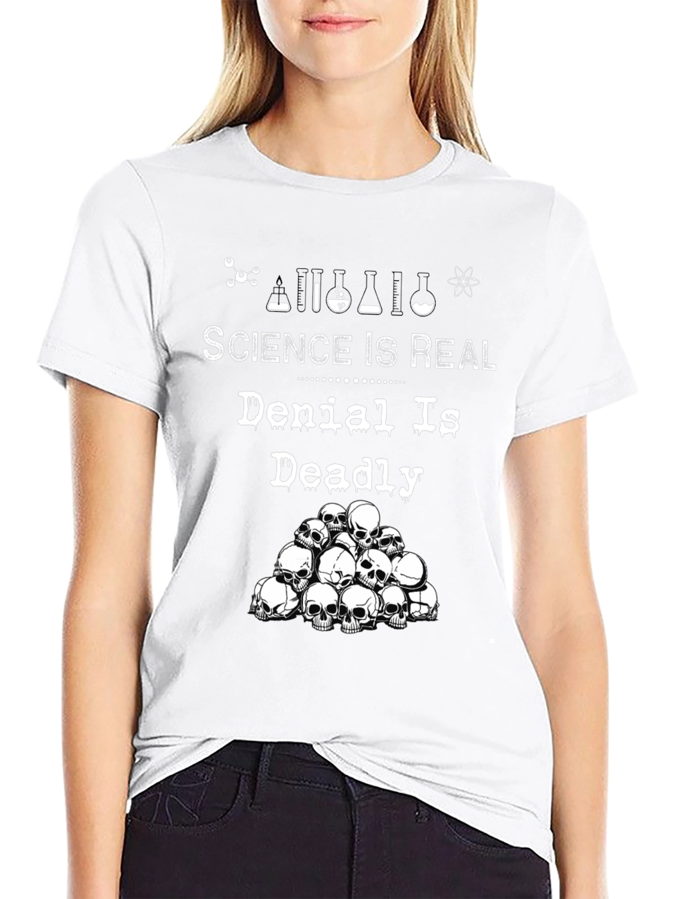 Science Is Real T-Shirt - Denial Is Deadly