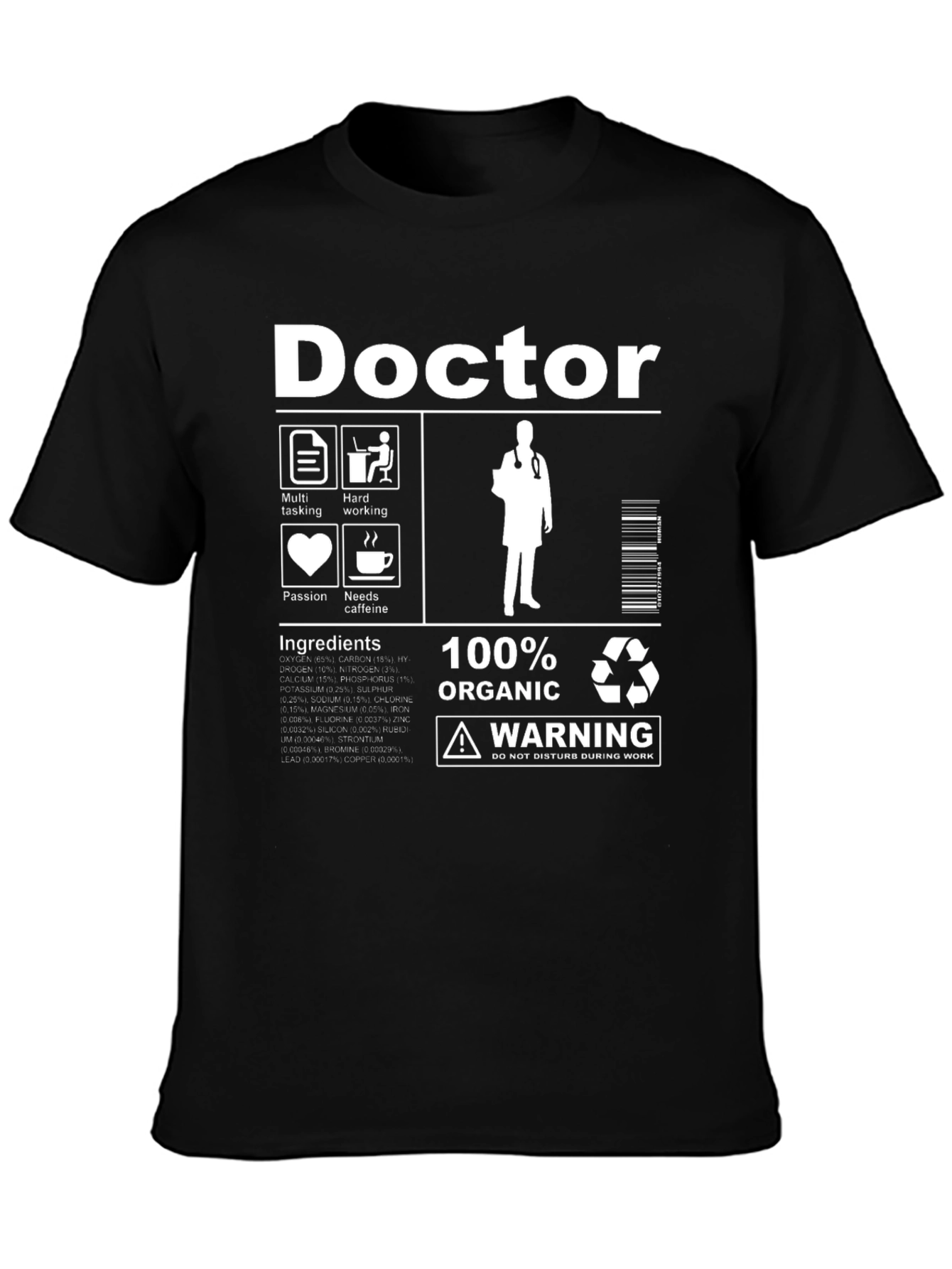 Doctor Ingredients T-Shirt: 100% Organic Caffeine Needed
