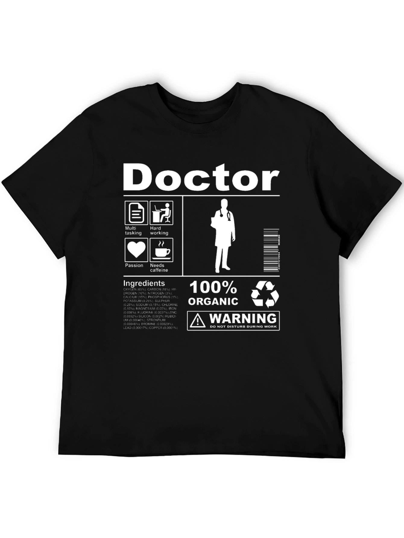 Doctor Ingredients T-Shirt: 100% Organic Caffeine Needed