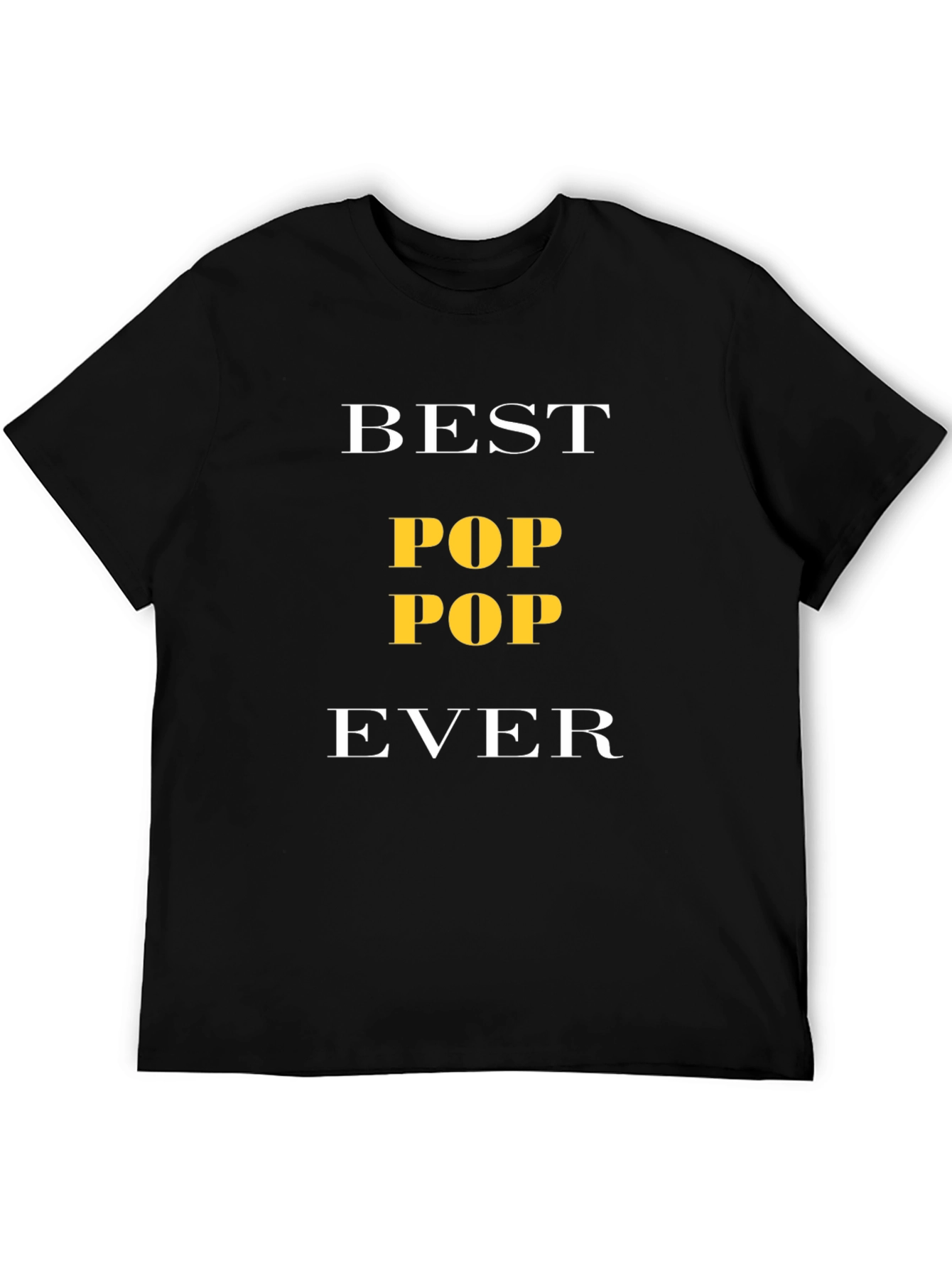 Best Pop Pop Ever T-Shirt