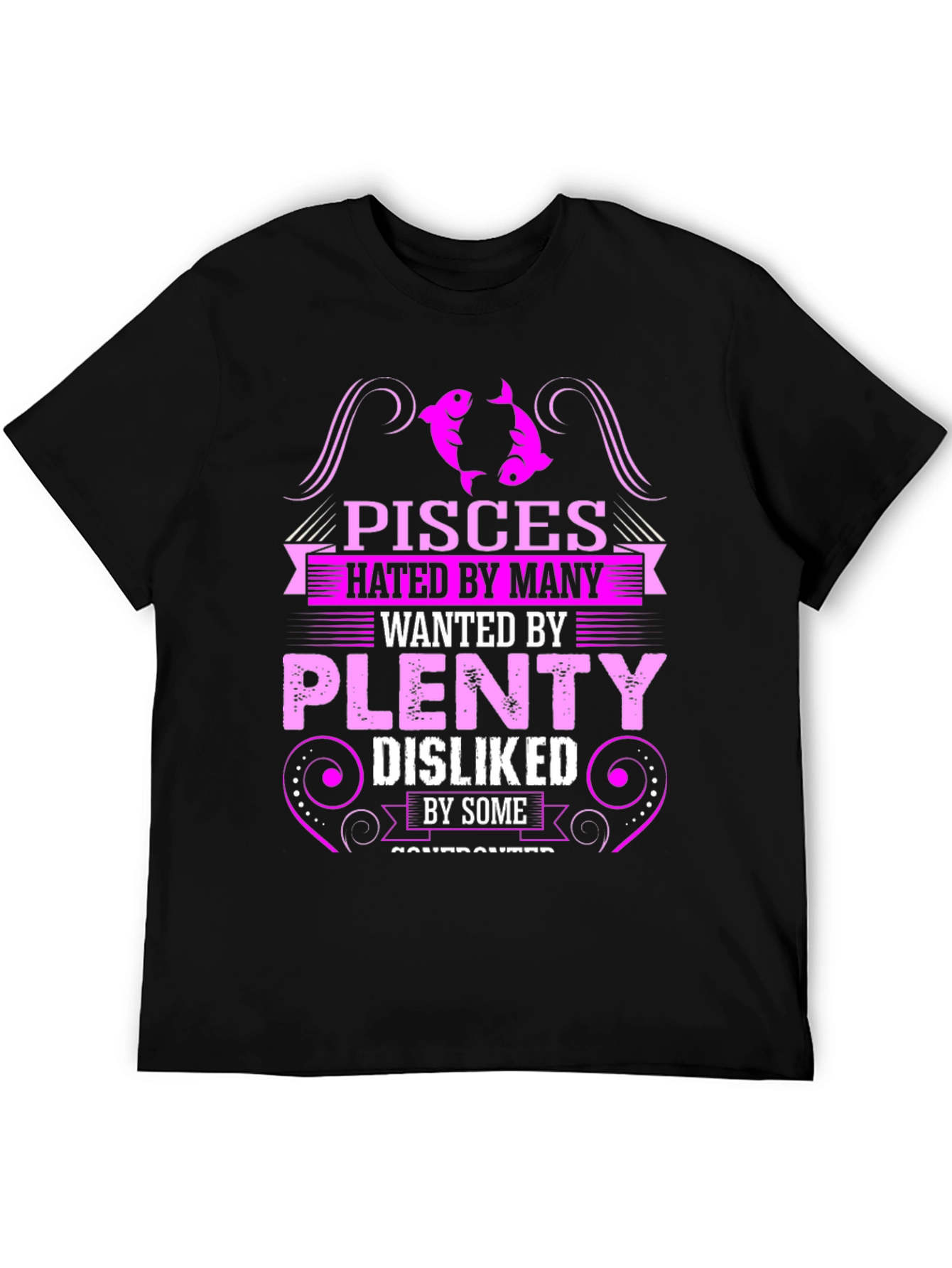 Pisces Hated By Many Mens Black T-Shirt