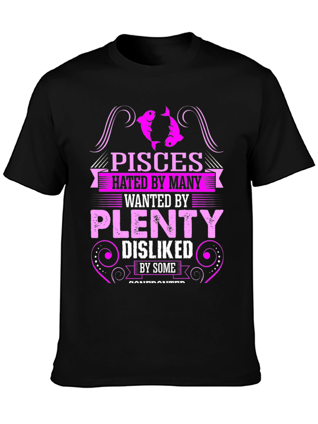Pisces Hated By Many Mens Black T-Shirt