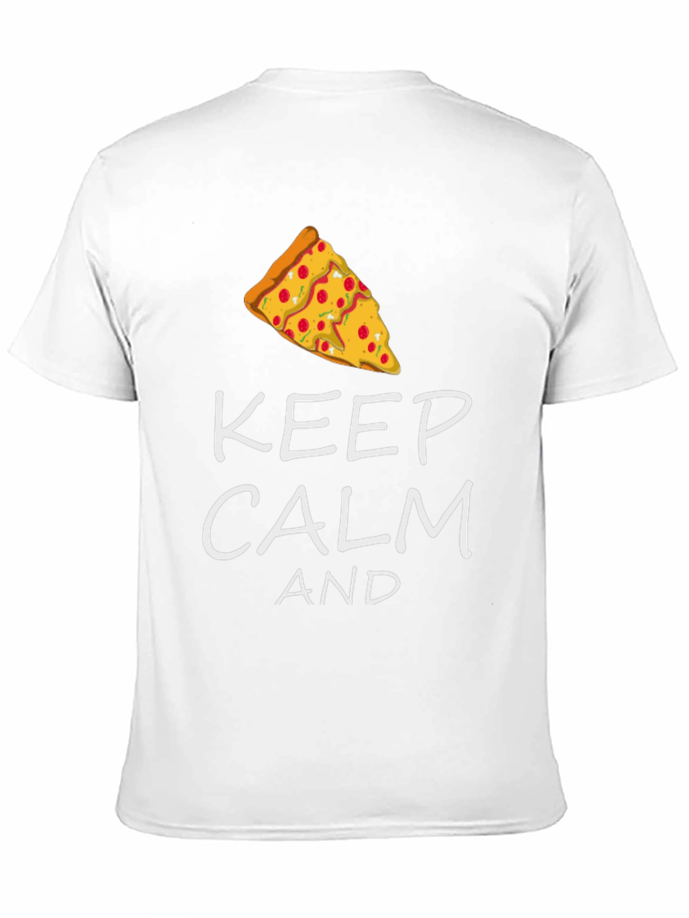 Keep Calm and Pizza T-Shirt - Funny Graphic Tee