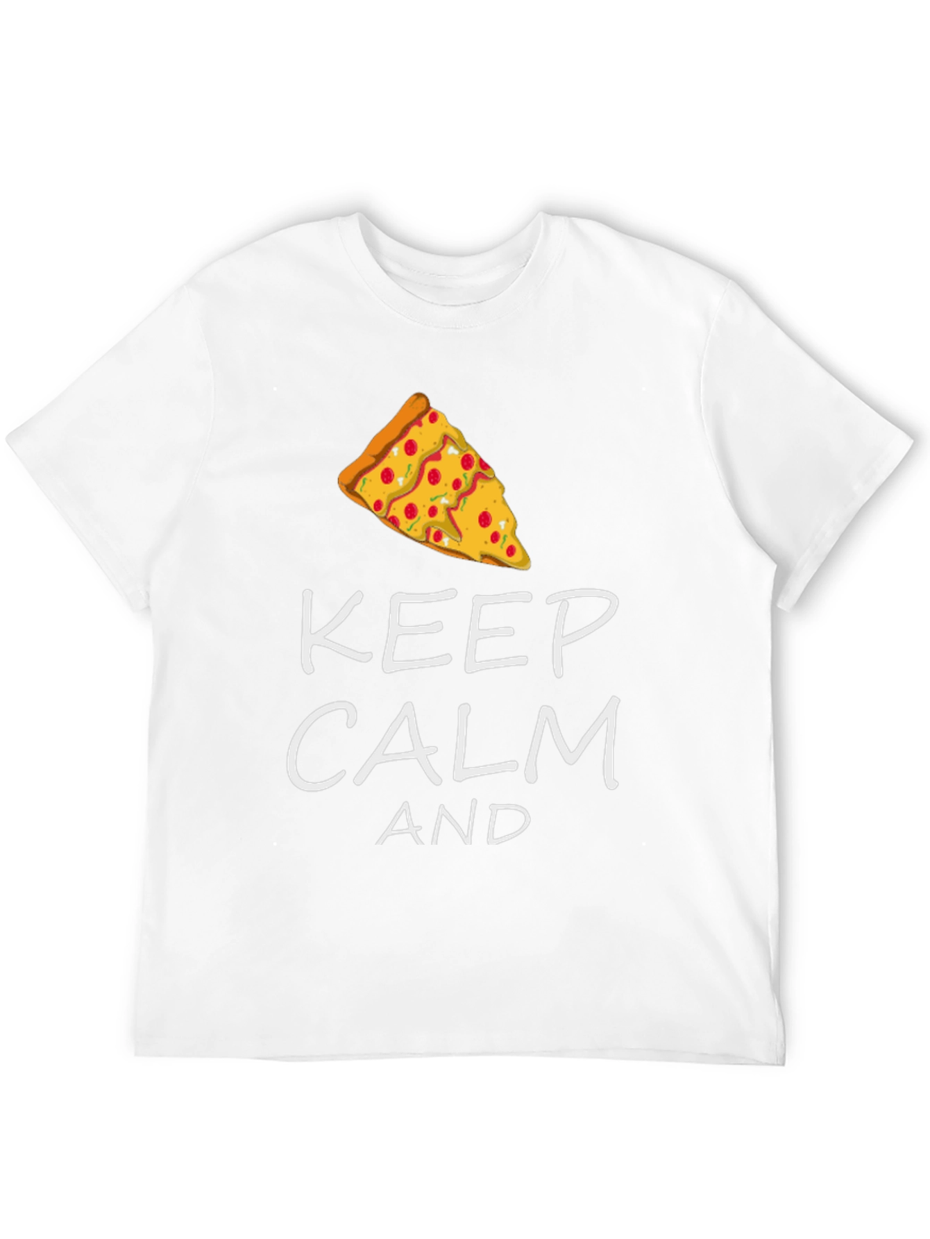 Keep Calm and Pizza T-Shirt - Funny Graphic Tee
