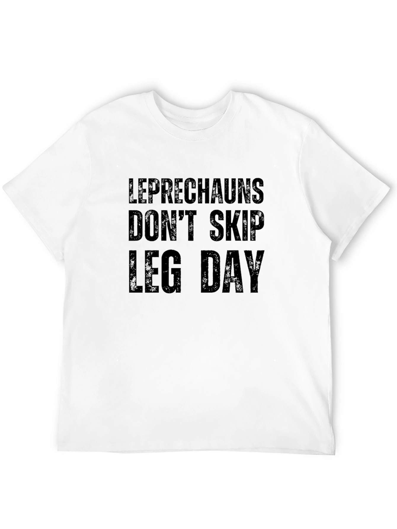 Leprechauns Dont Skip Leg Day Black T-Shirt