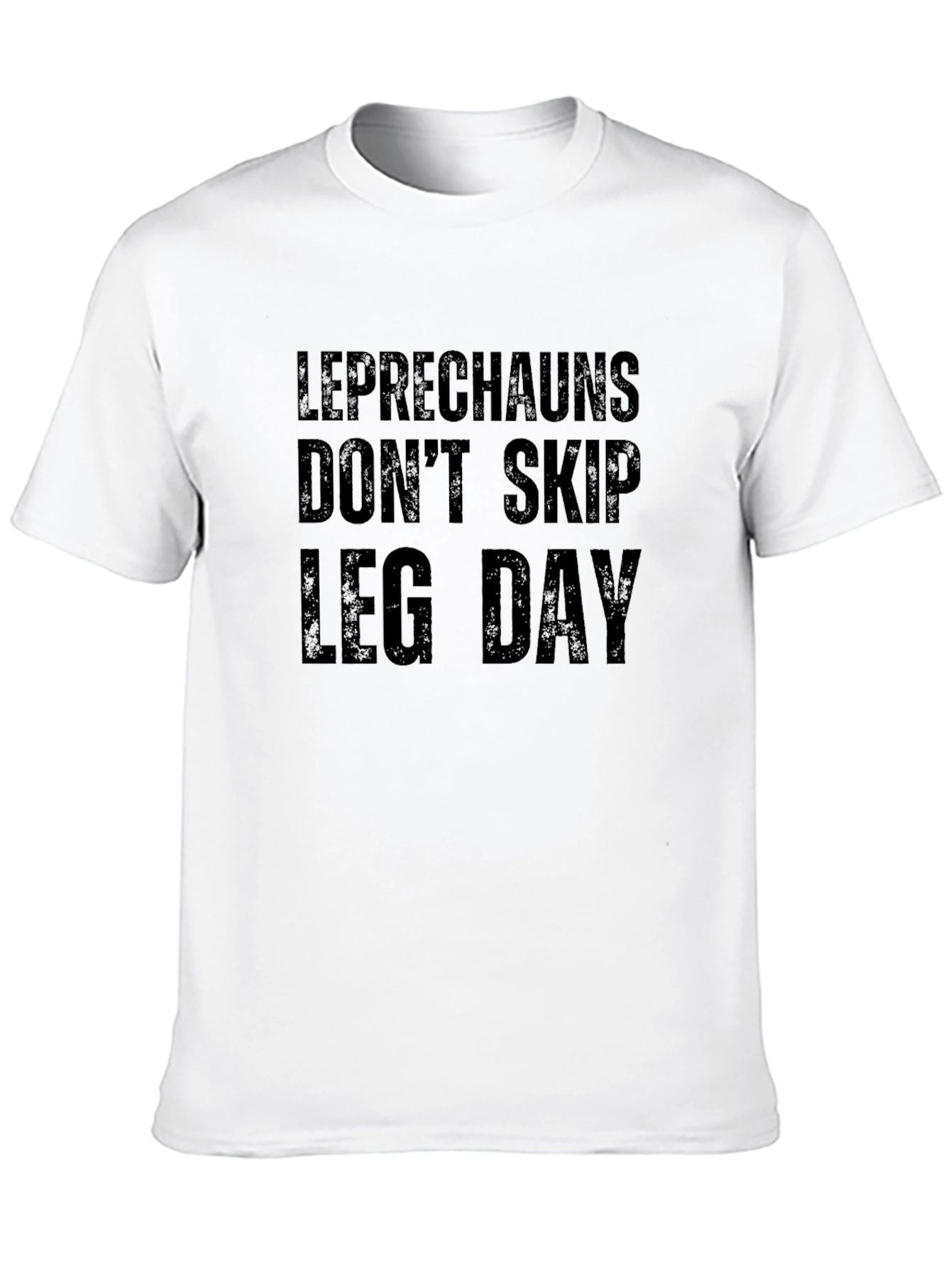 Leprechauns Dont Skip Leg Day Black T-Shirt