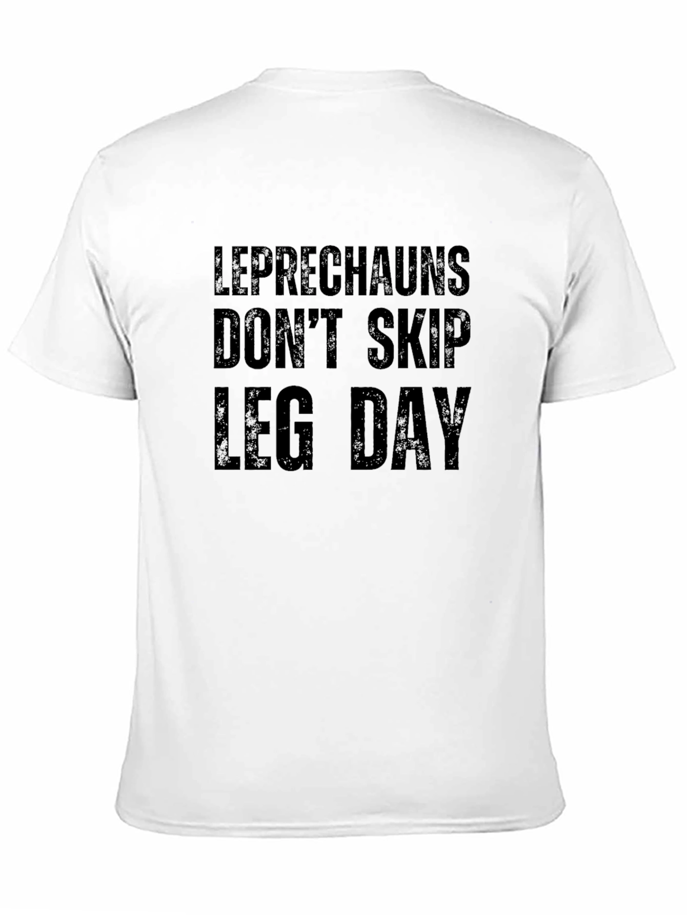 Leprechauns Dont Skip Leg Day Black T-Shirt