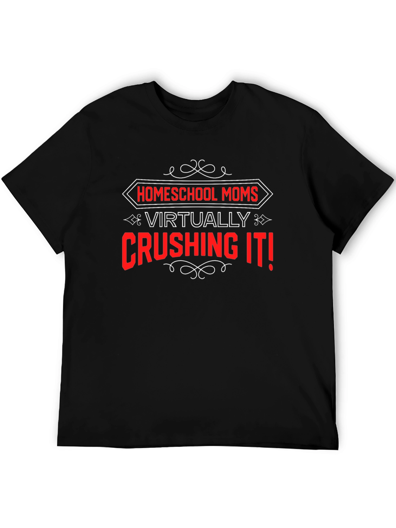 Homeschool Moms Crushing It! Graphic Tee