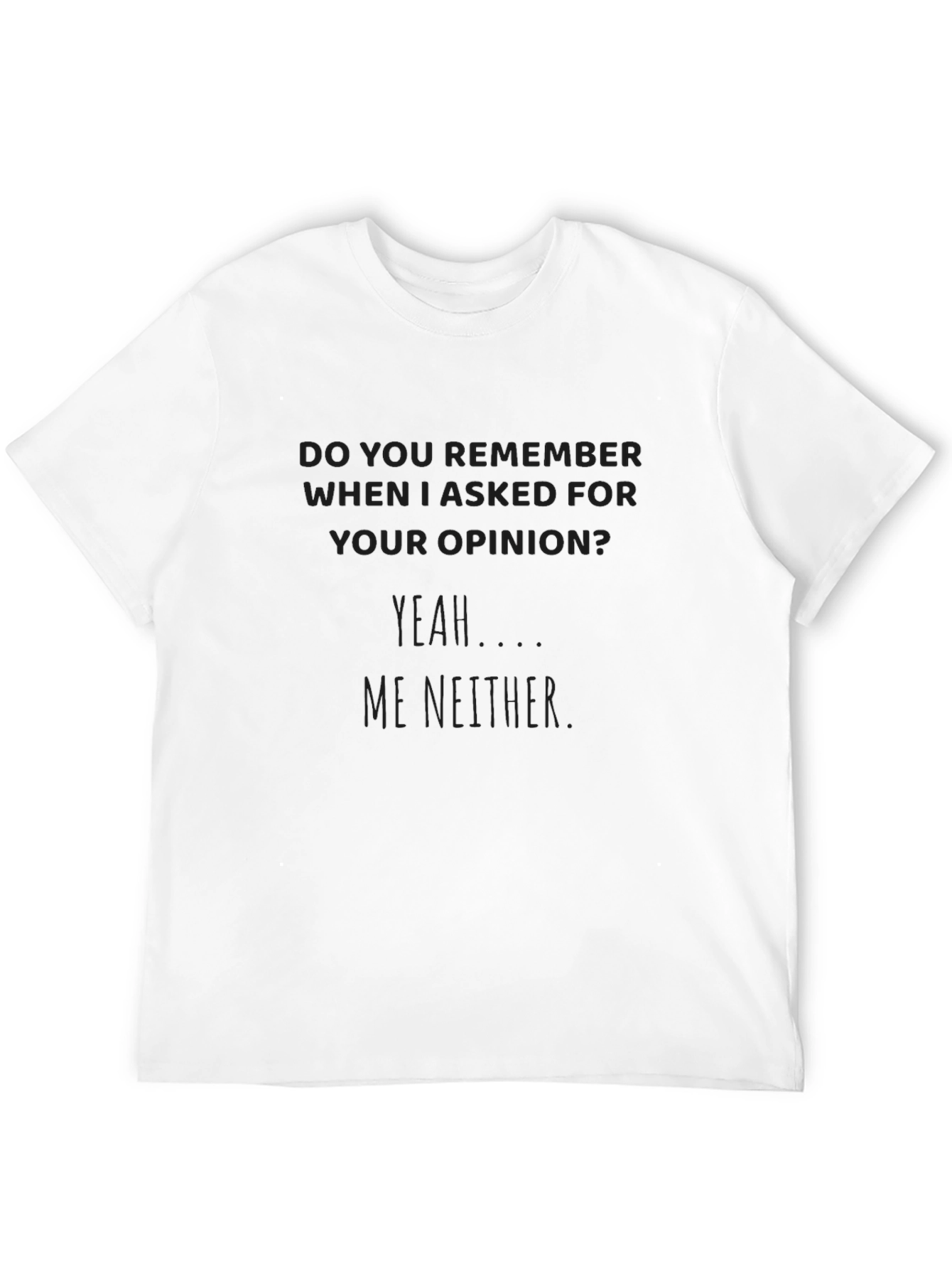 Sarcastic Humor Graphic Tee