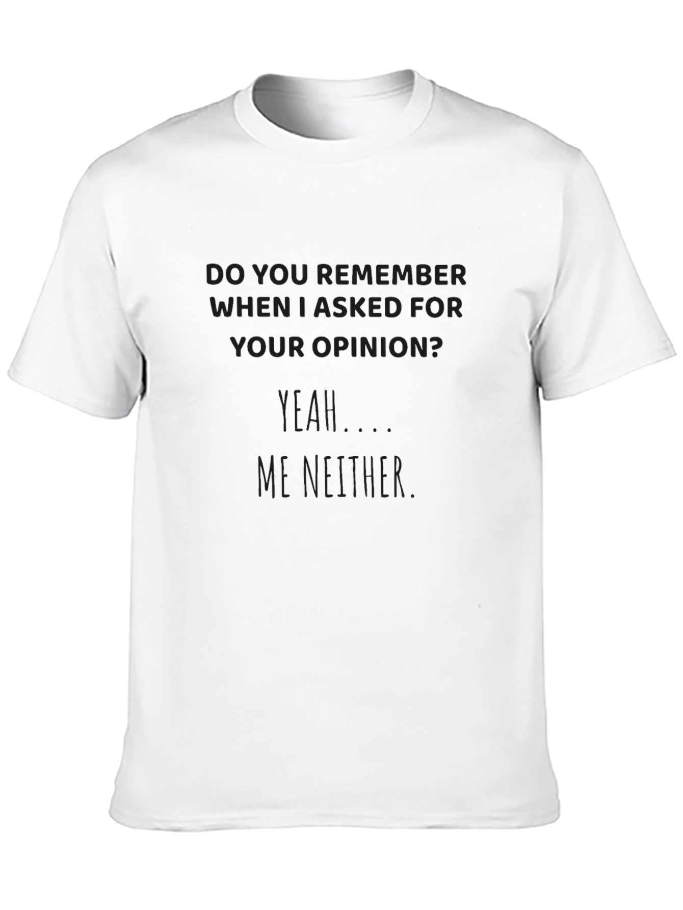 Sarcastic Humor Graphic Tee