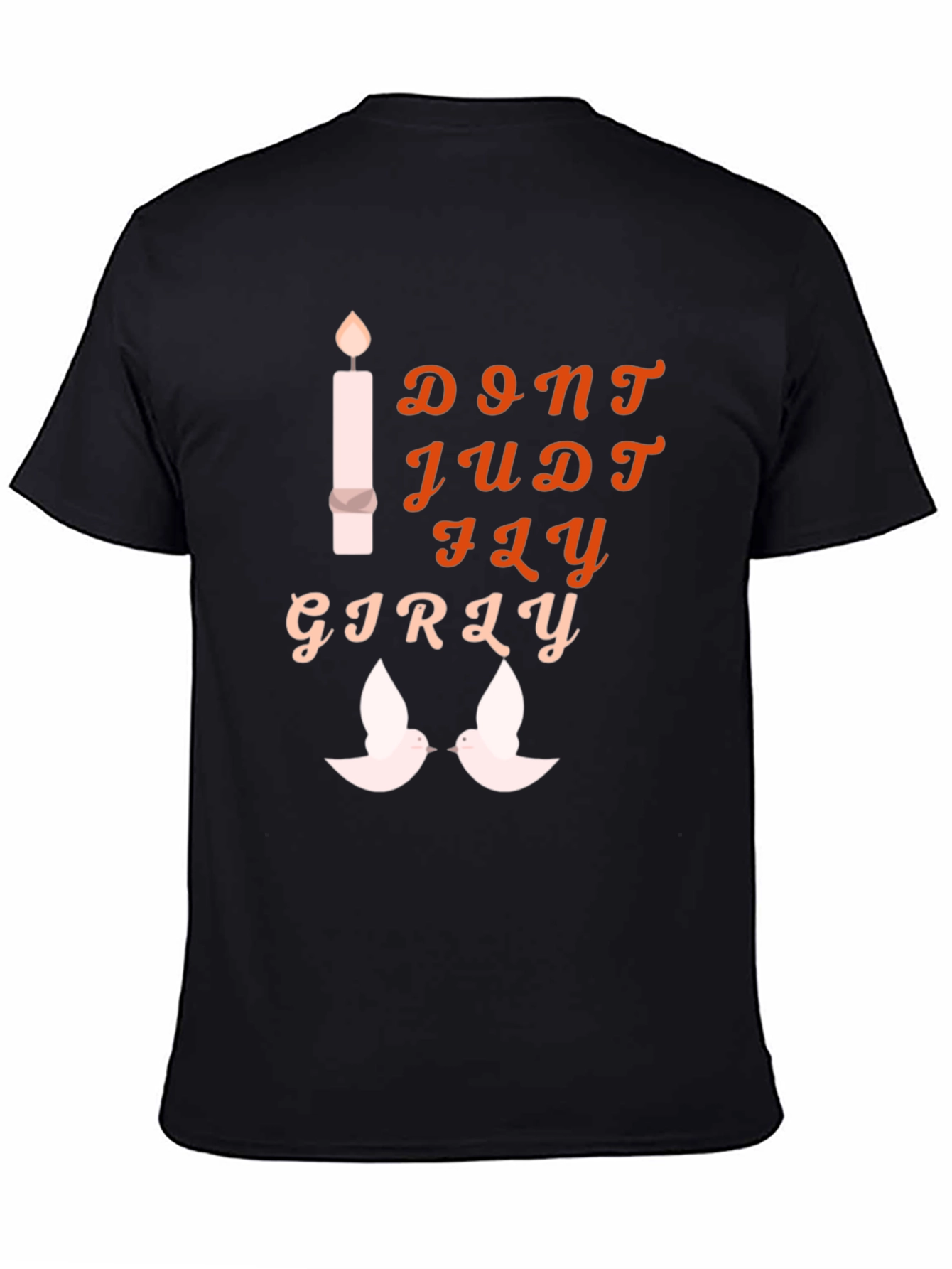 Dont Judge Just Fly Girly Graphic Tee